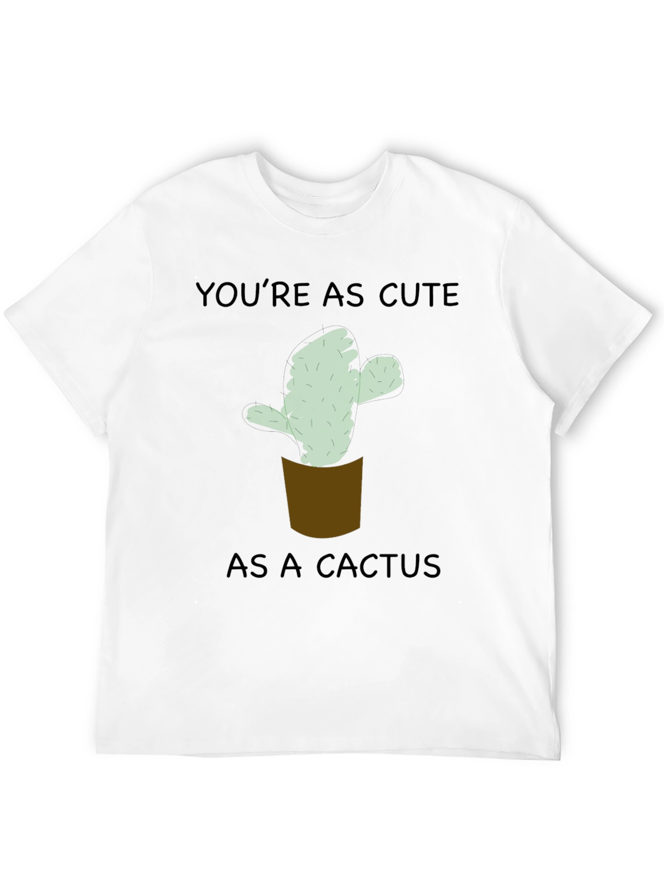 Cute Cactus T-Shirt - You're As Cute As A Cactus! - 12