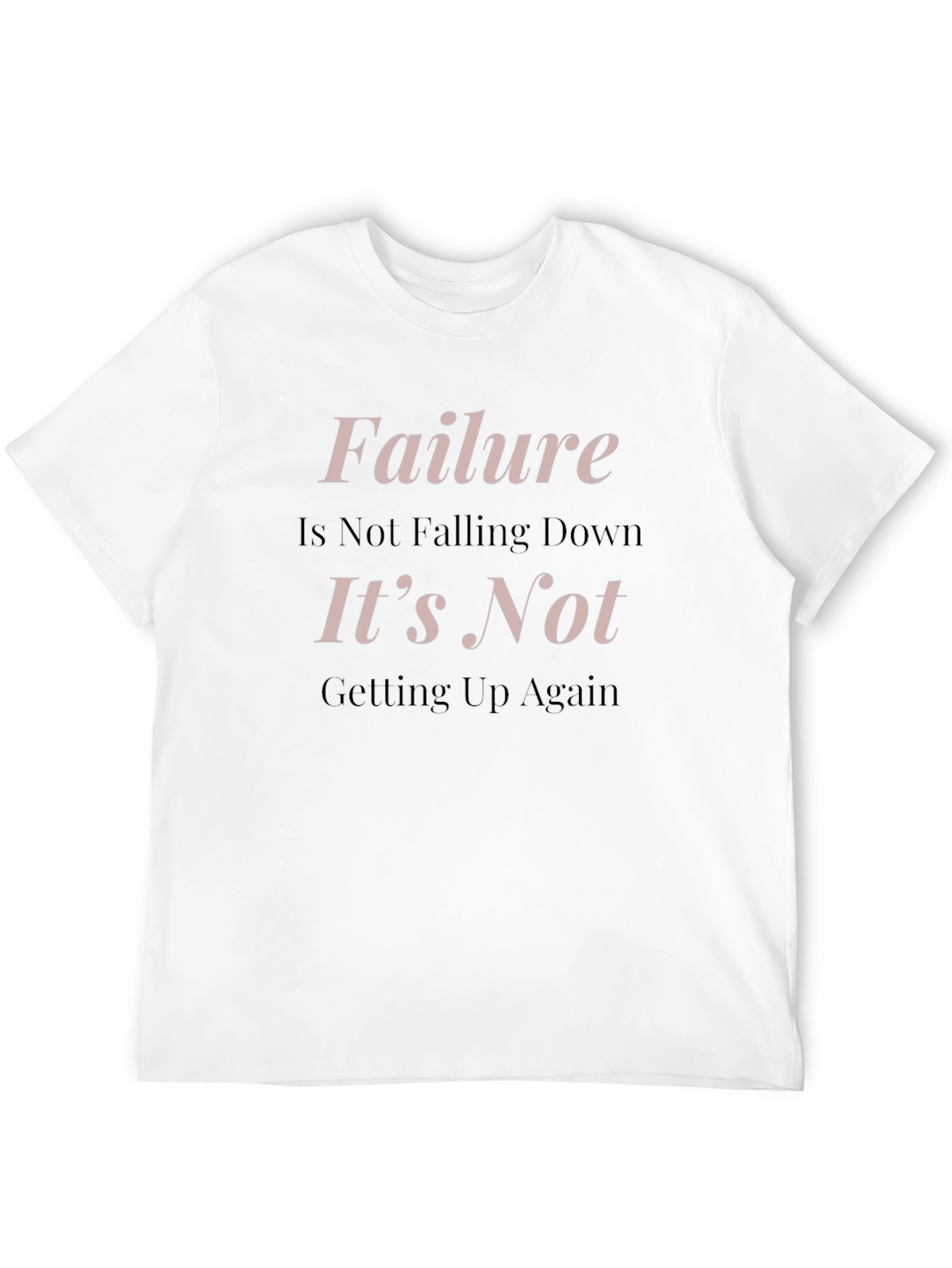 Black Failure T-Shirt: Inspirational Motivation view 12