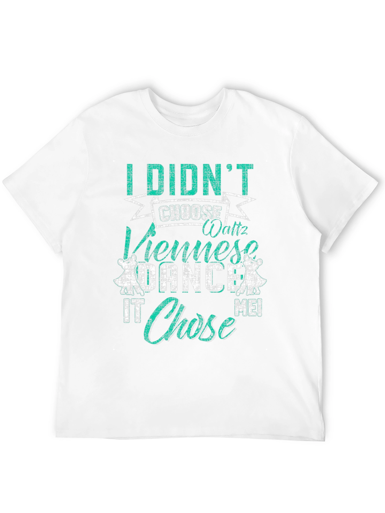 Black Viennese Waltz Dance T-Shirt - I Didn't Choose It! view 12
