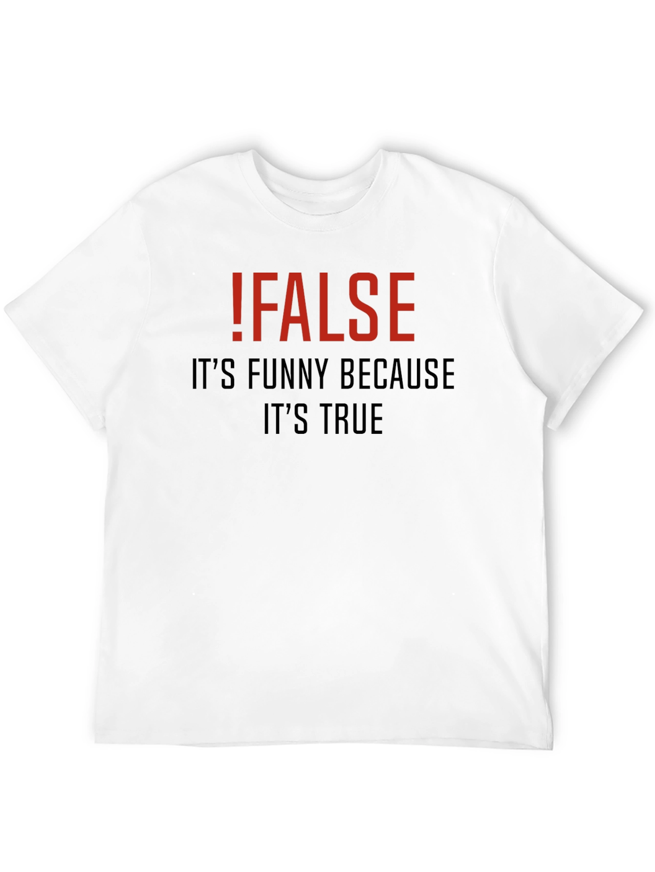 Black !FALSE Funny Programmer T-Shirt view 12