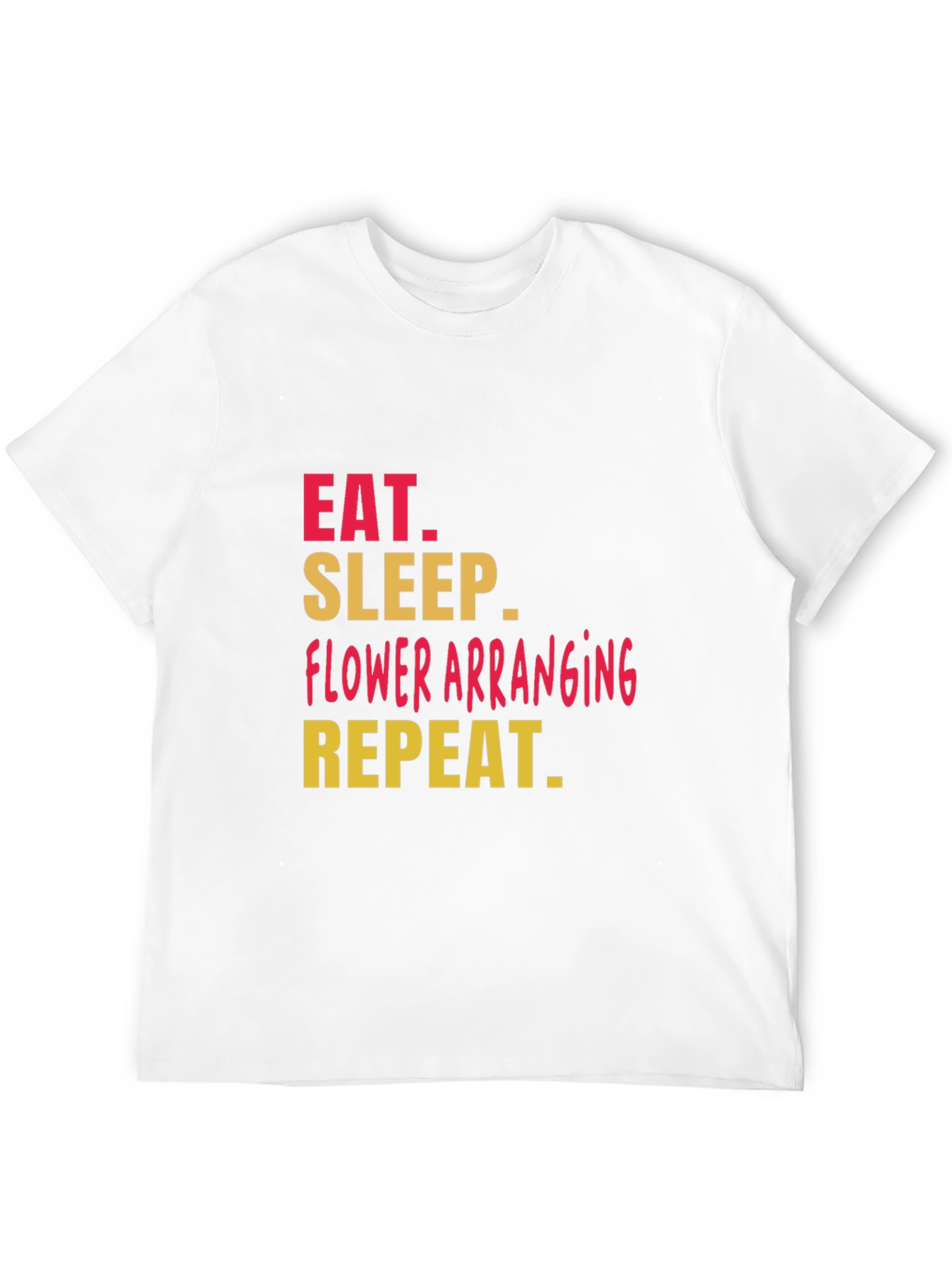 Black Eat Sleep Flower Arranging T-Shirt view 12