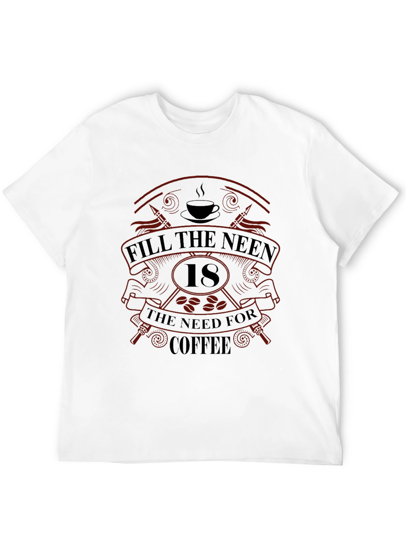 Black Fill The Need For Coffee Graphic T-Shirt view 12