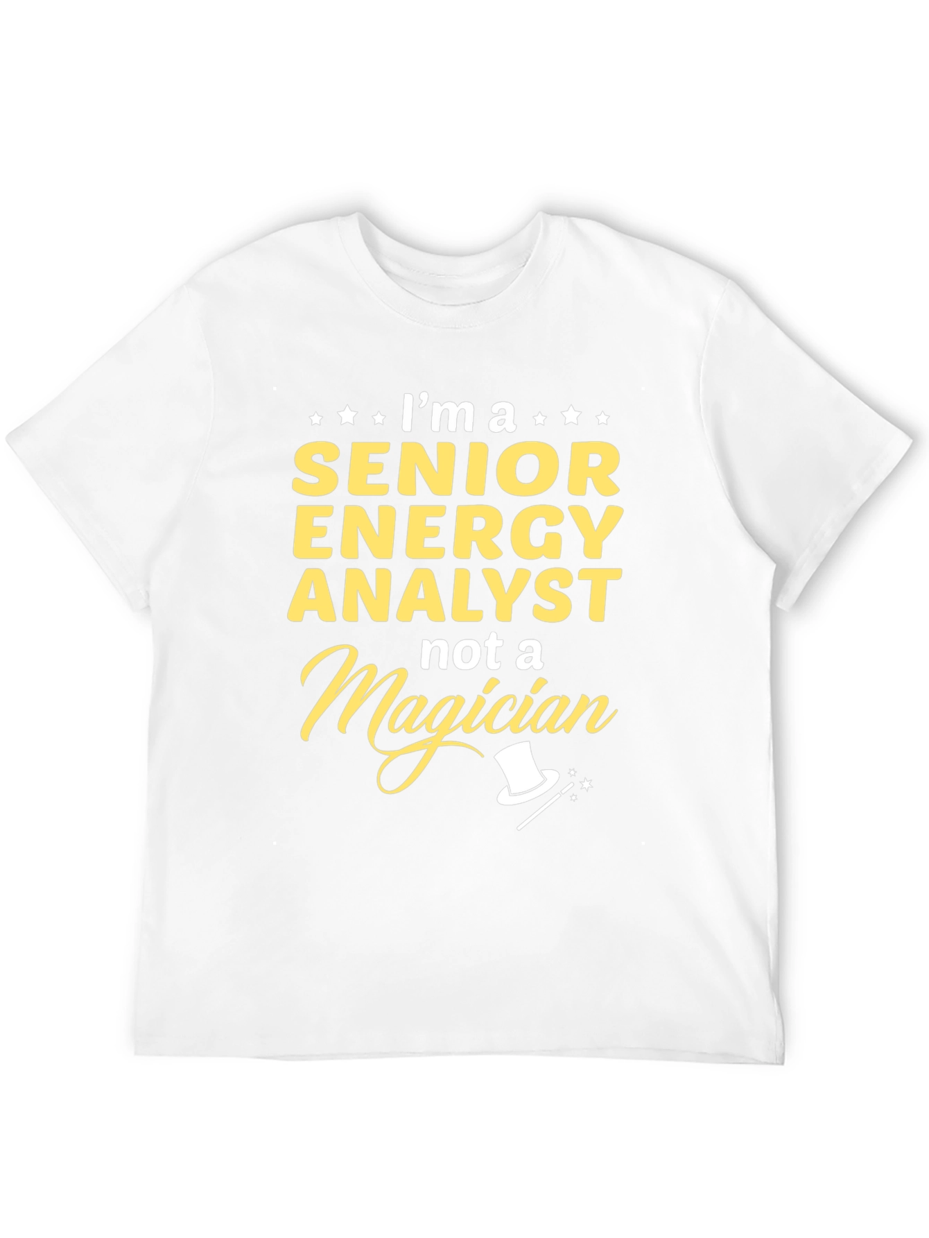 Black Senior Energy Analyst Not A Magician Black T-Shirt view 12