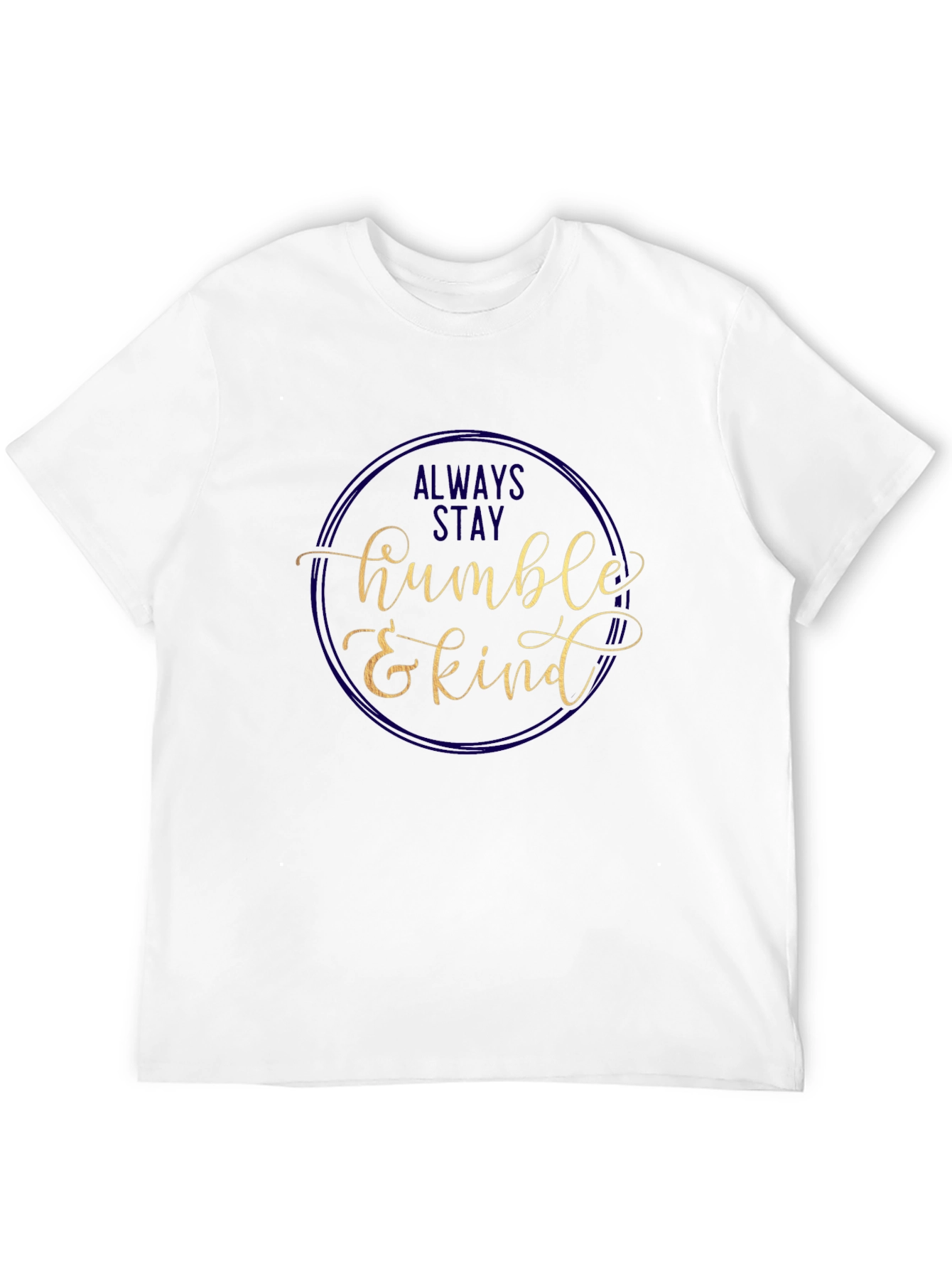 Black Always Stay Humble & Kind Graphic Tee view 12