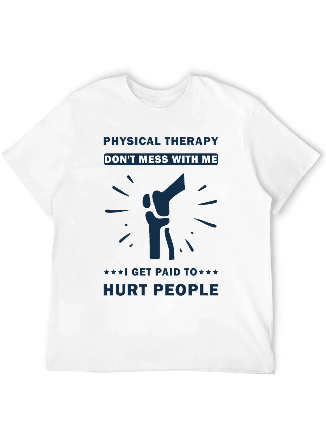 Black Physical Therapy - Don't Mess With Me T-Shirt view 12