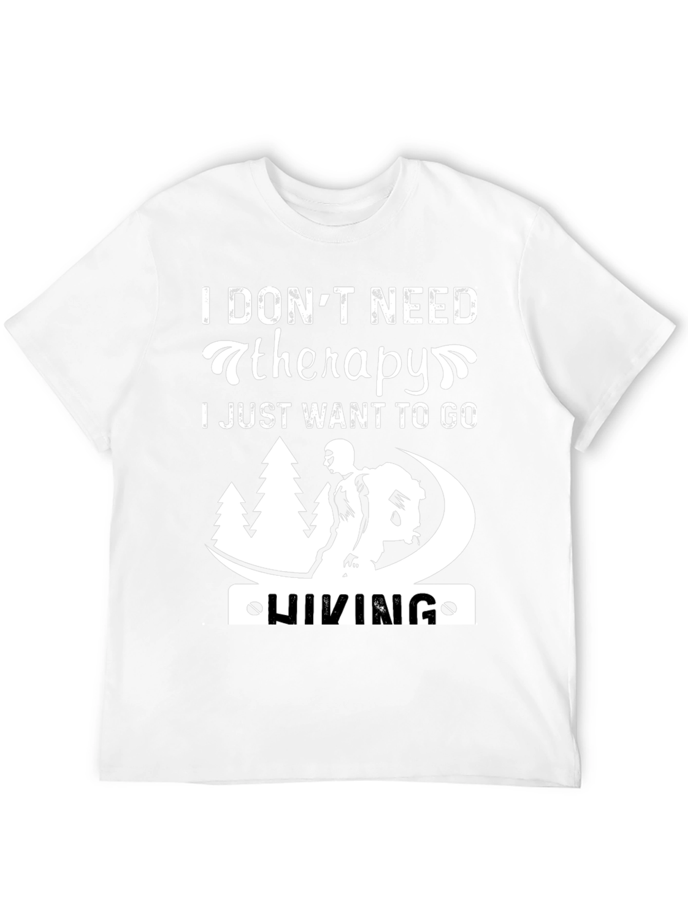 Black Hiking Therapy T-Shirt: I Don't Need Therapy, I Just Want to Go Hiking view 12