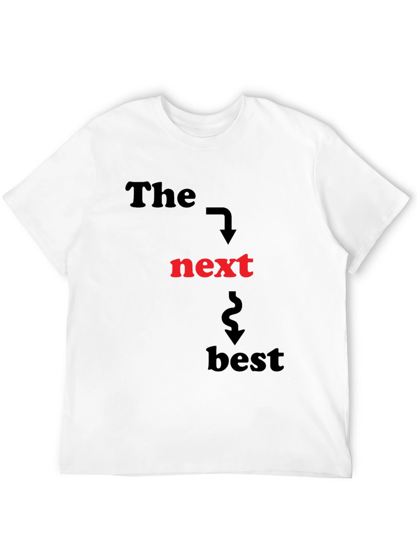 Black The Next Best T-Shirt - Funny Graphic Tee view 12
