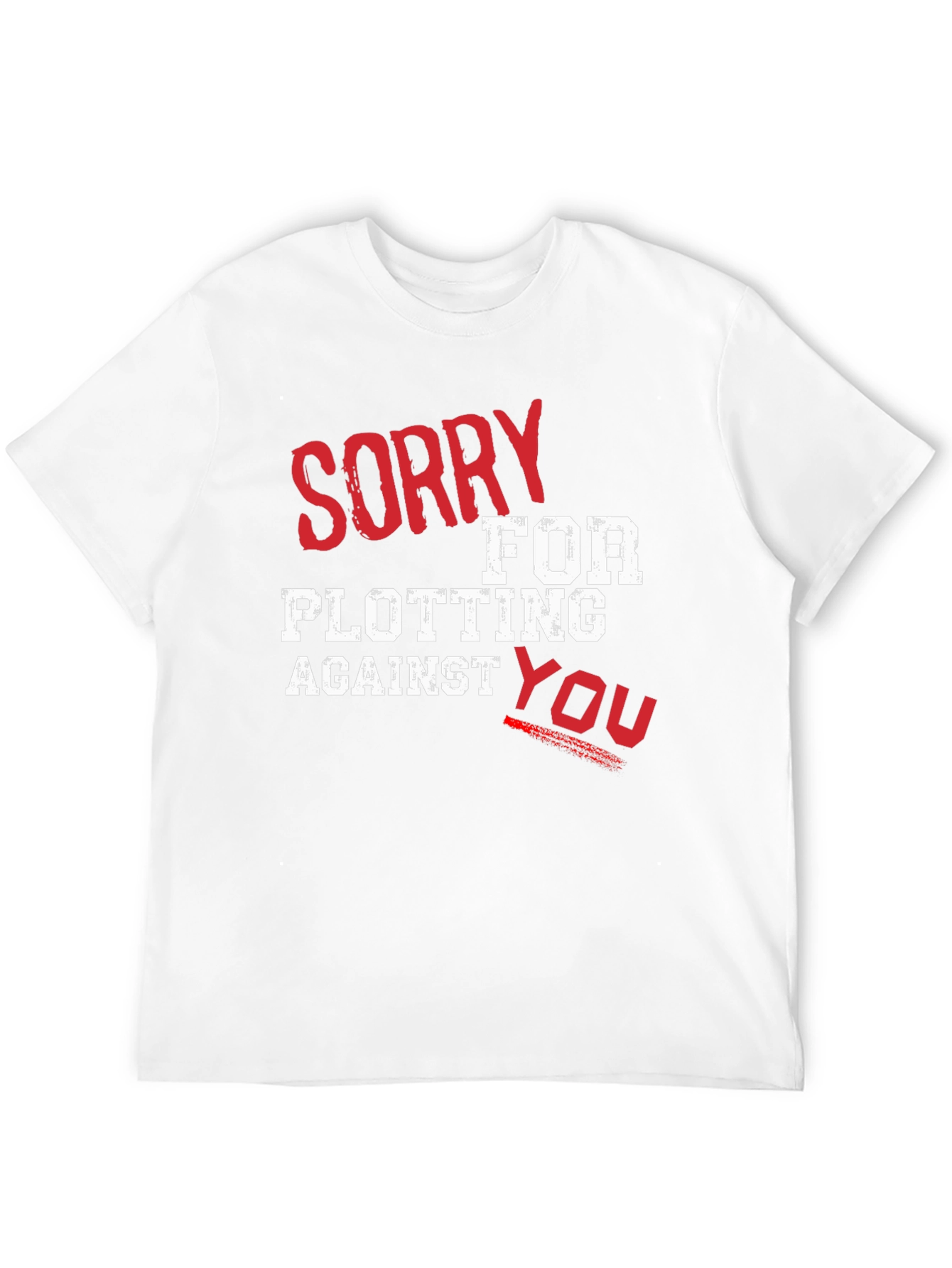 Black Sorry For Plotting T-Shirt - Funny Graphic Tee view 12