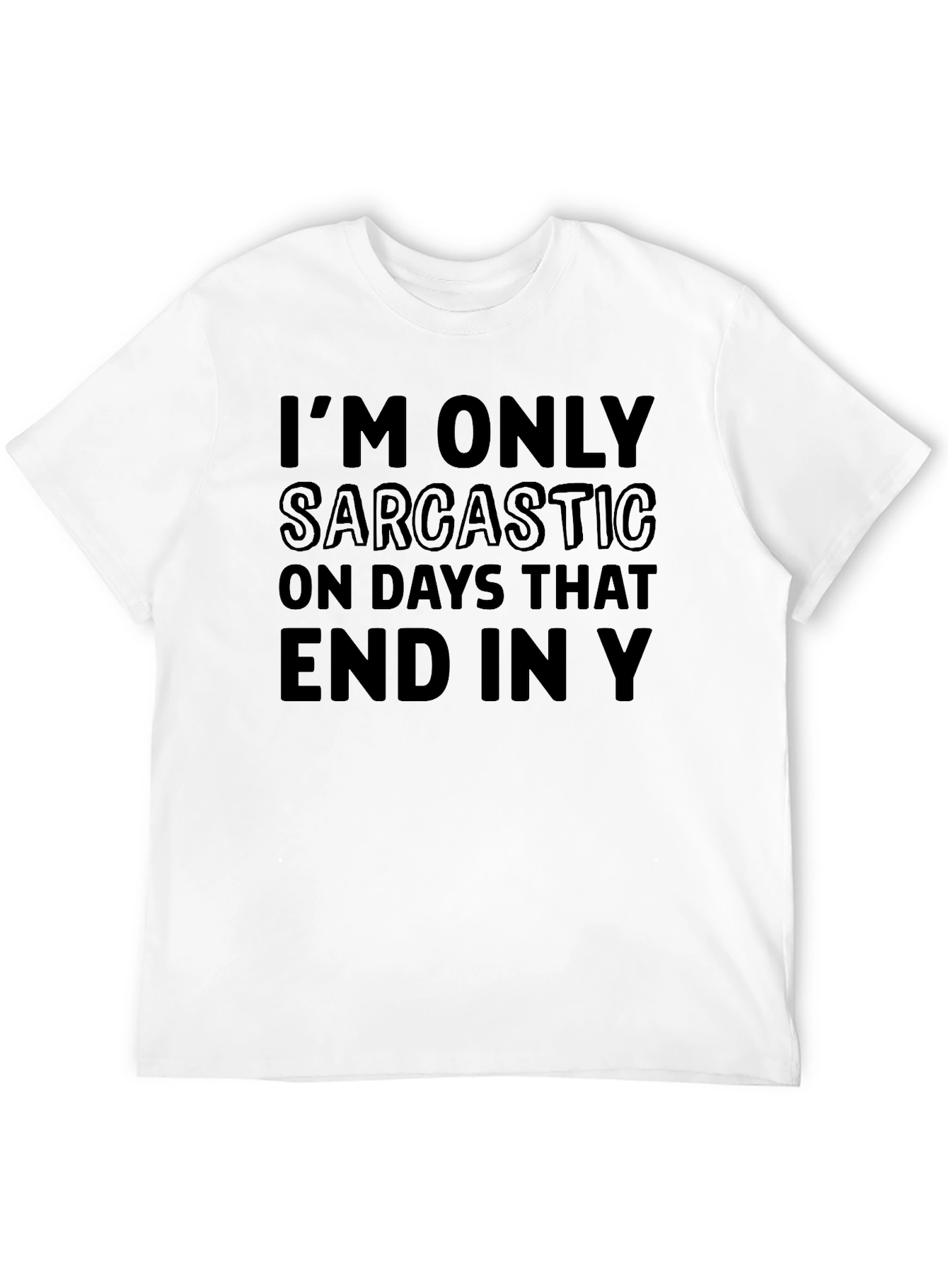 Black Sarcastic Days T-Shirt - Humorous Graphic Tee view 12