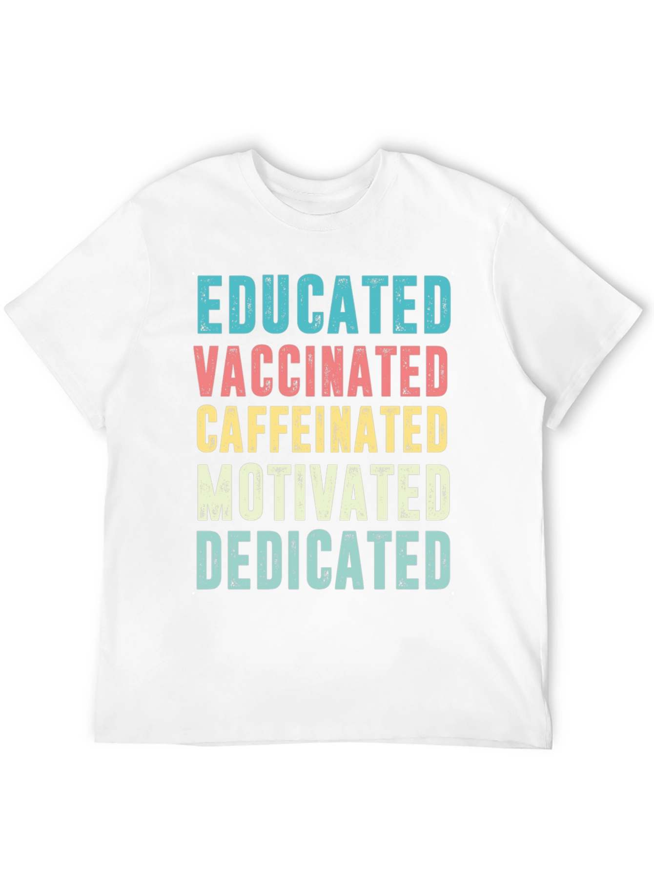 Educated Vaccinated Caffeinated Tee - 12