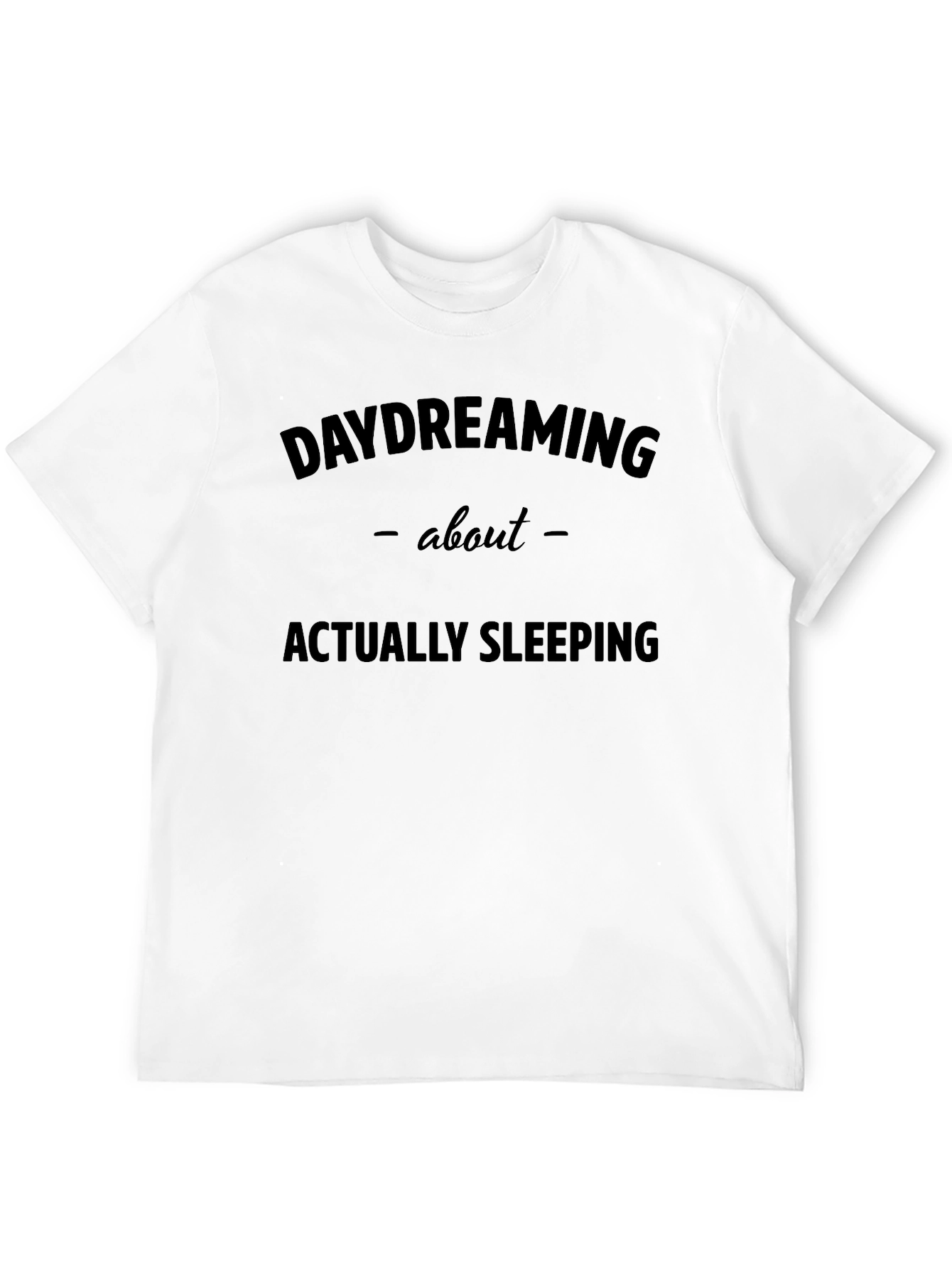 Black Daydreaming About Sleeping Black Graphic Tee view 12