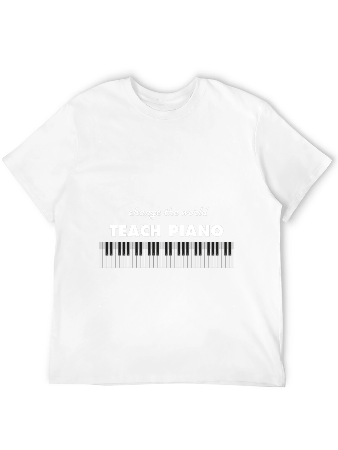 Black Teach Piano T-Shirt - Change the World view 12