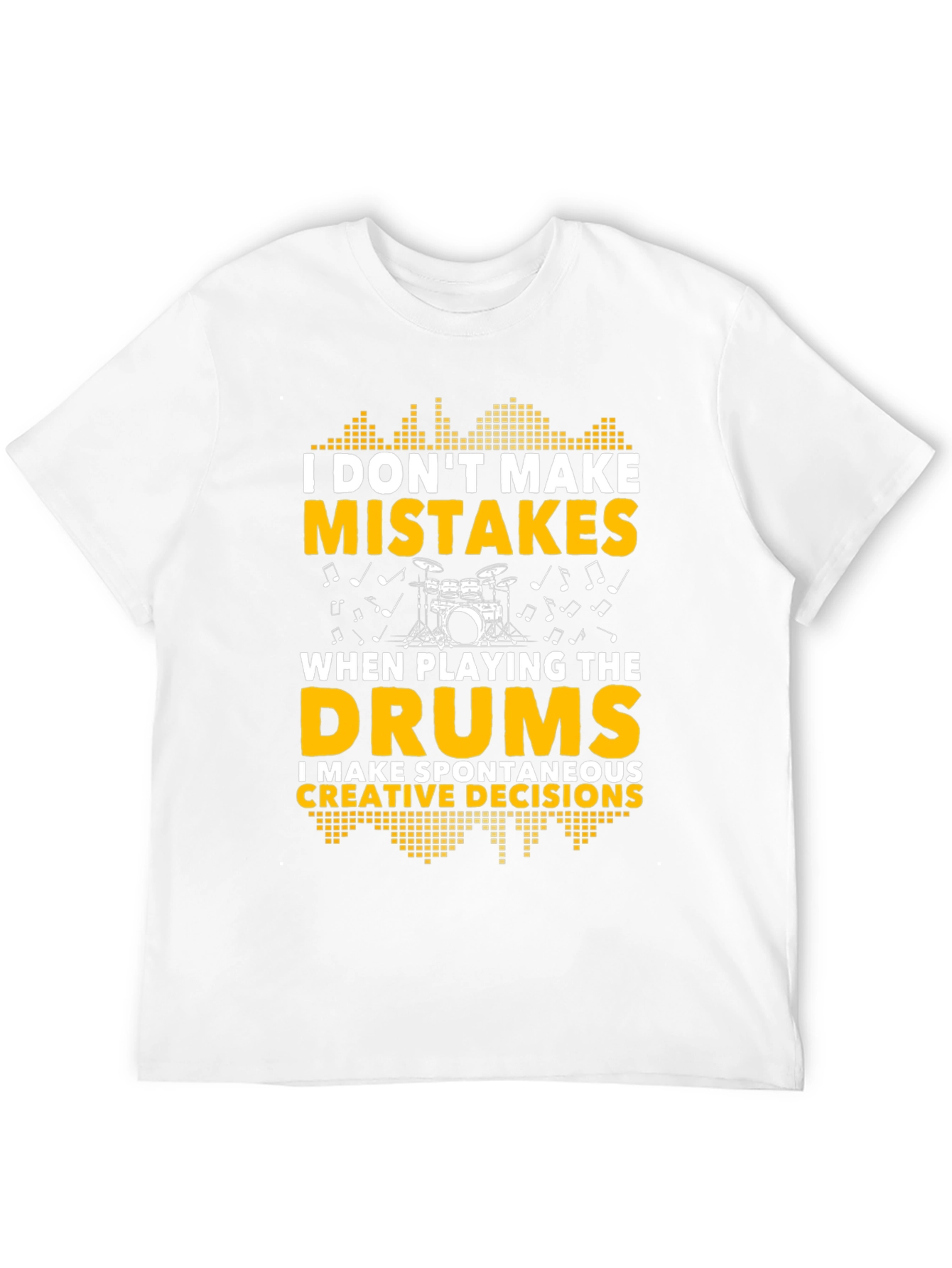 Black Drummer T-Shirt: I Don't Make Mistakes, Creative Decisions view 12