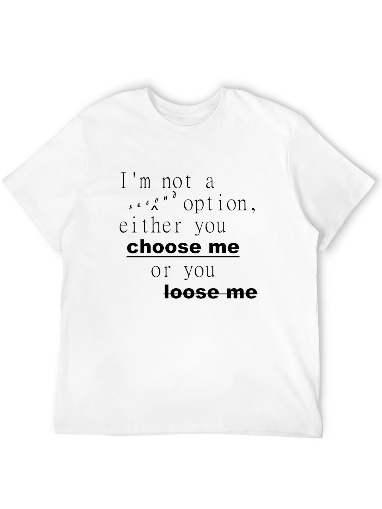 Black Choose Me or Loose Me Graphic Tee view 12