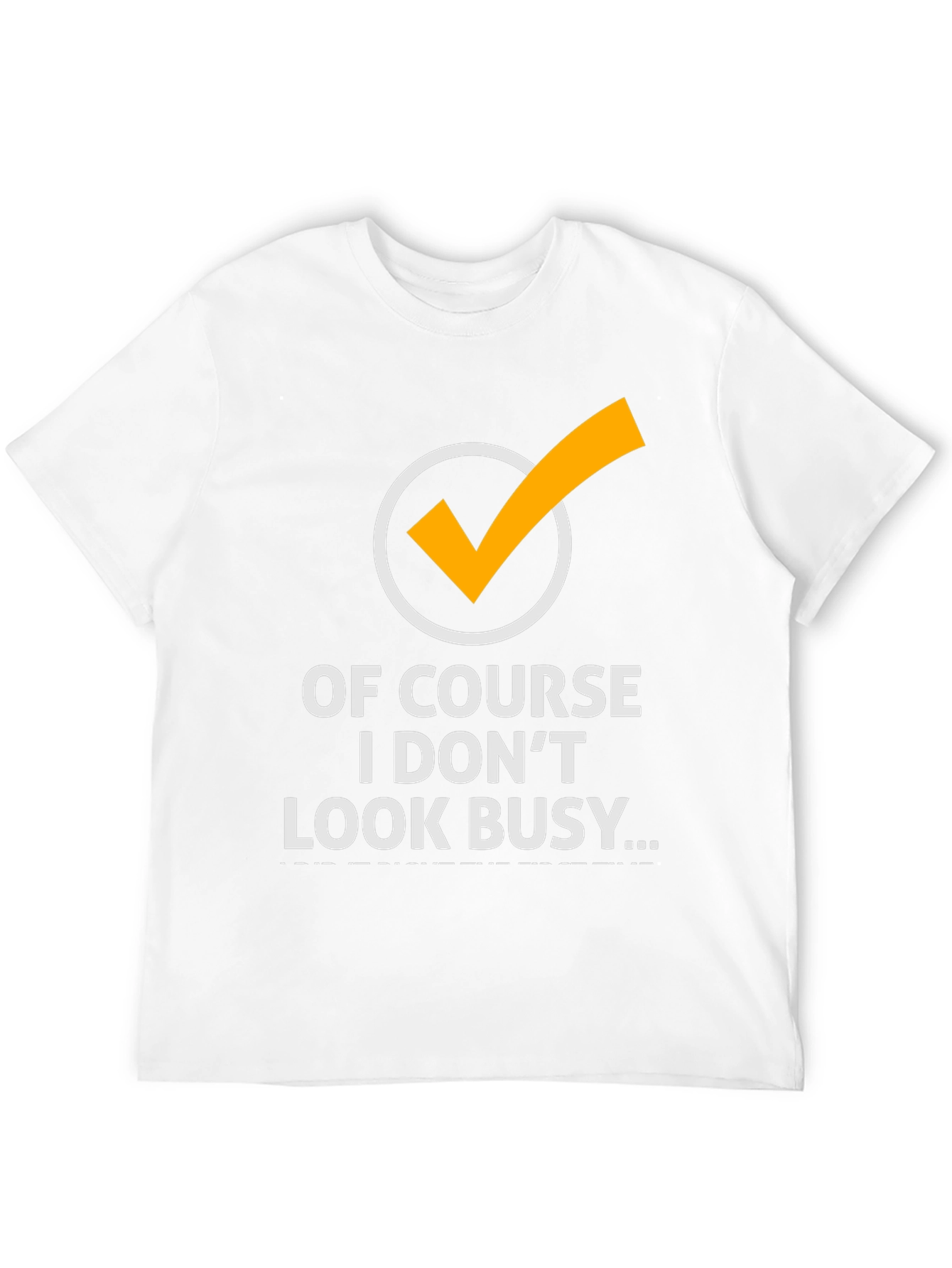 Black Funny 'Of Course I Don't Look Busy' Graphic Tee view 12