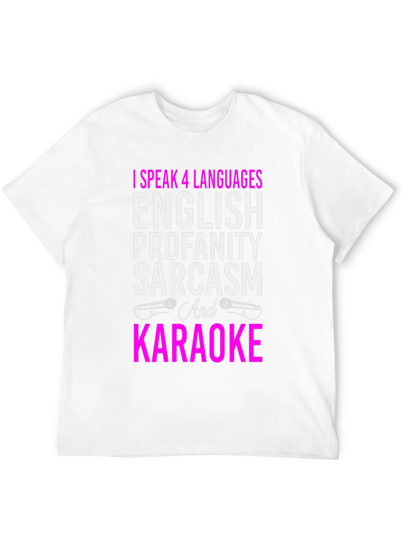 Black Funny Karaoke T-Shirt: I Speak 4 Languages view 12