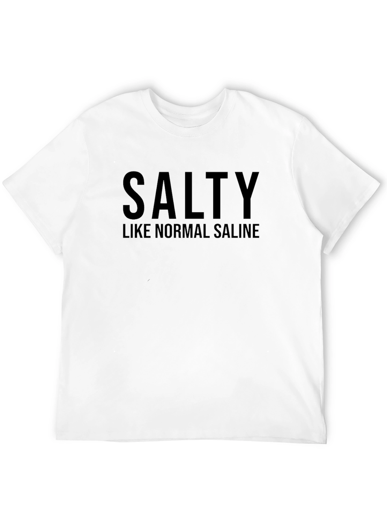 Black Salty Like Normal Saline Graphic T-Shirt view 12