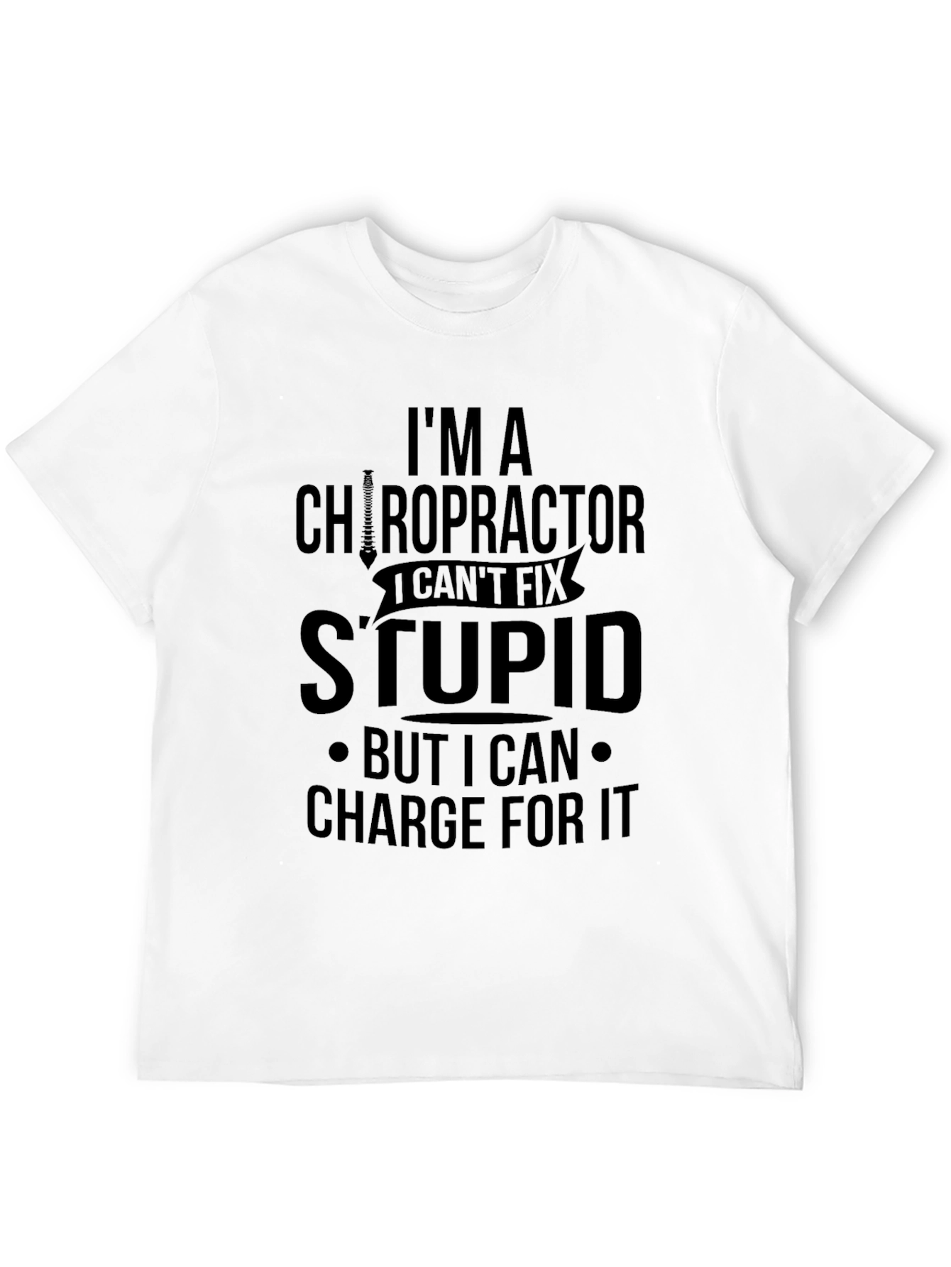Black Chiropractor Funny Slogan Graphic T-Shirt view 12