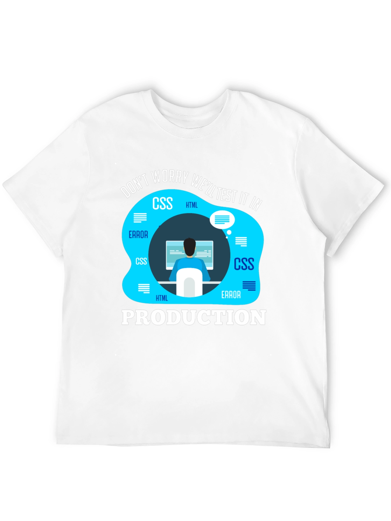 Black Programmer T-Shirt - We'll Test It In Production view 12