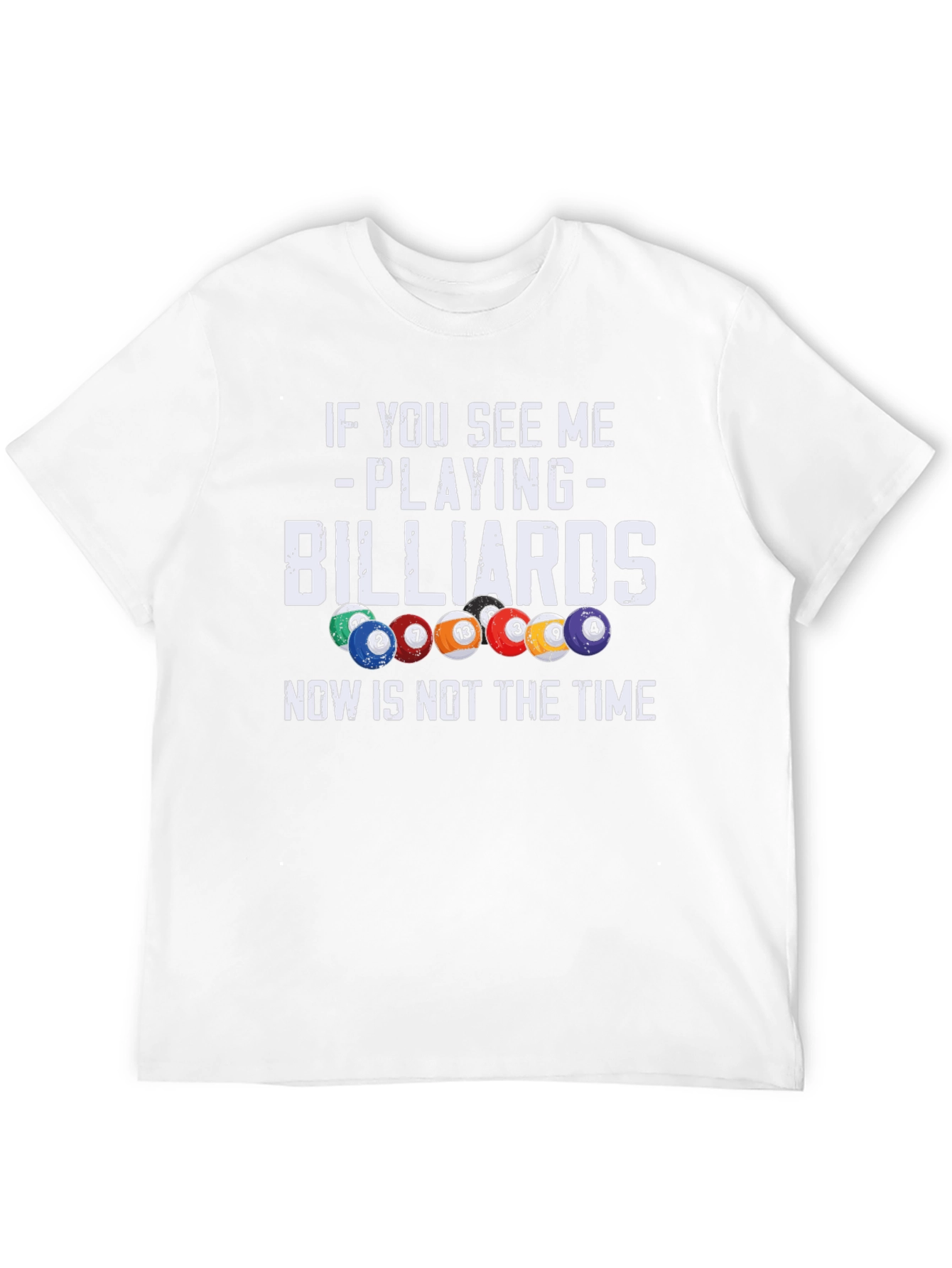 Billiards T-Shirt: If You See Me Playing - 12