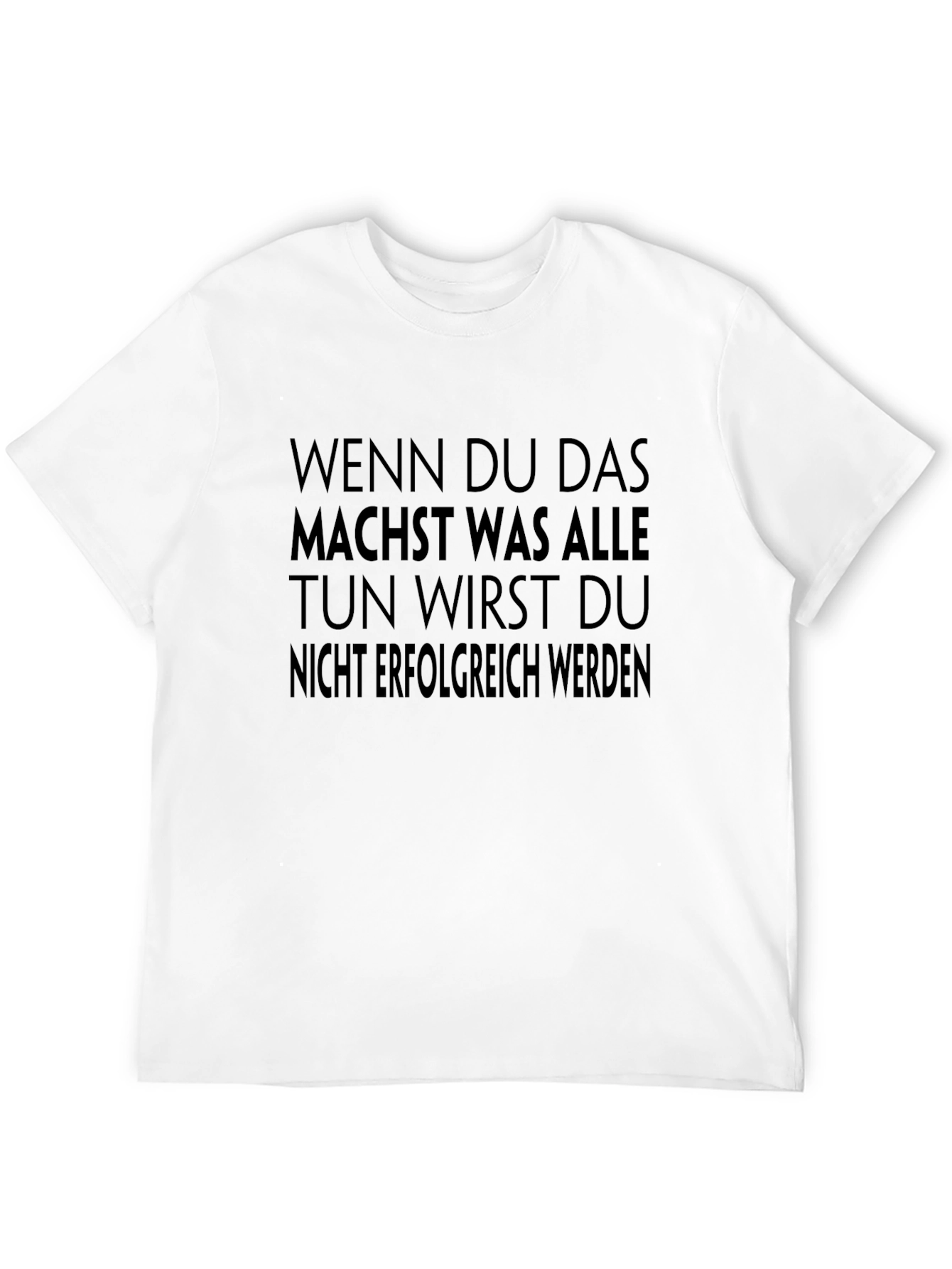 Black Inspirational German Quote Black T-Shirt view 12