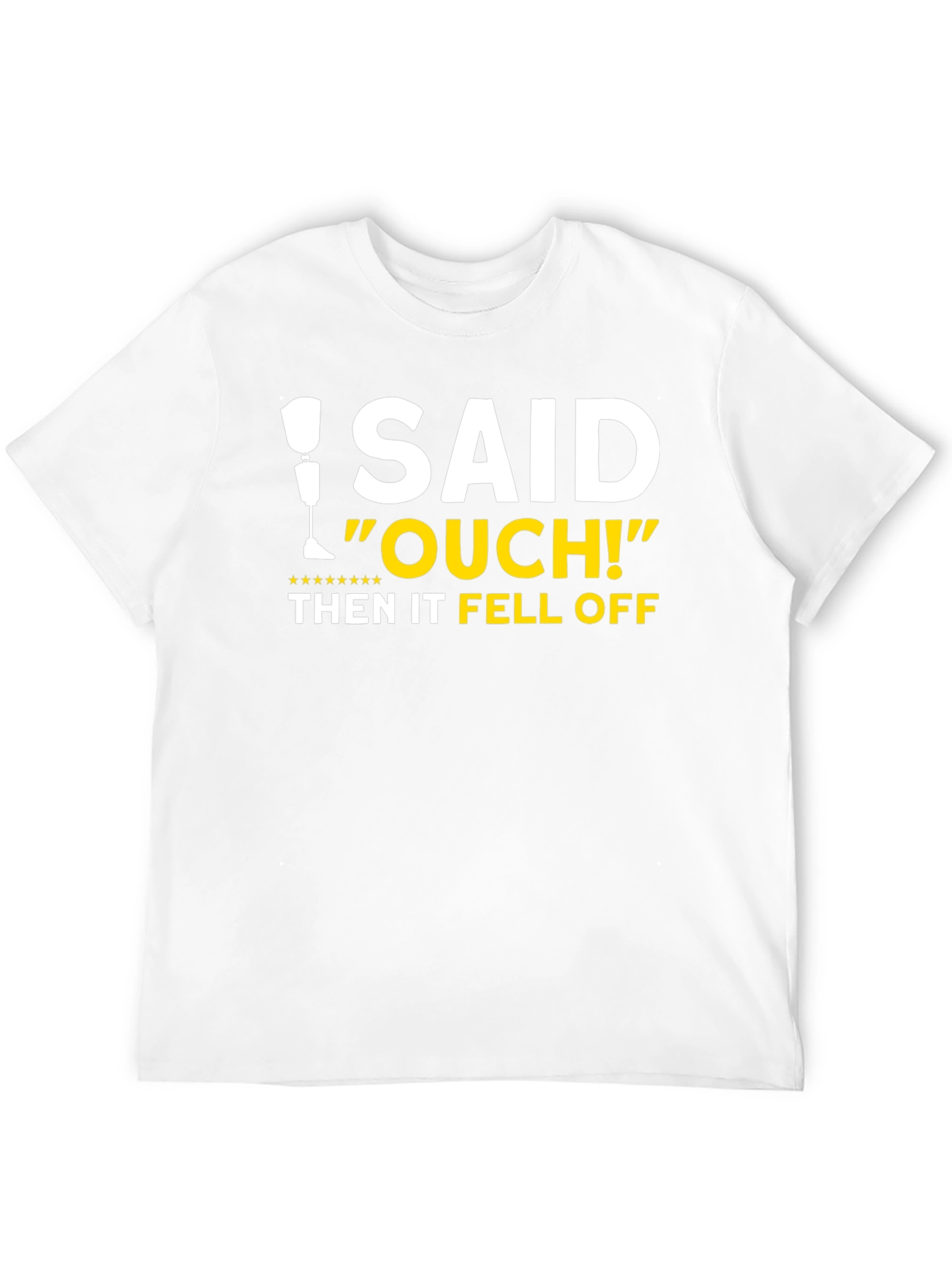 Black I Said Ouch! Leg Falls Off Humor T-Shirt view 12