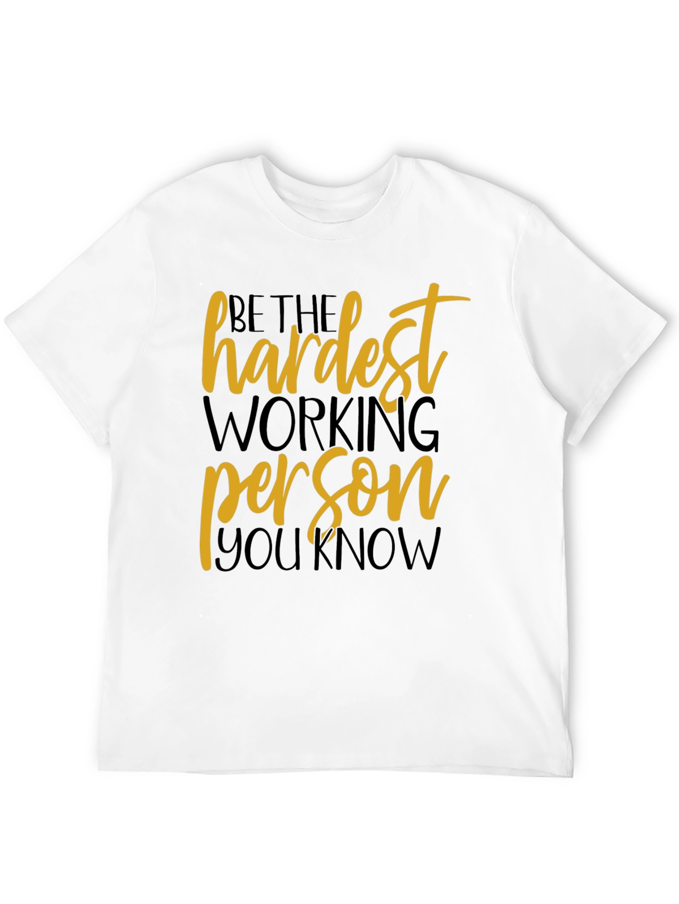 Black Motivational Hardest Working Person T-Shirt view 12