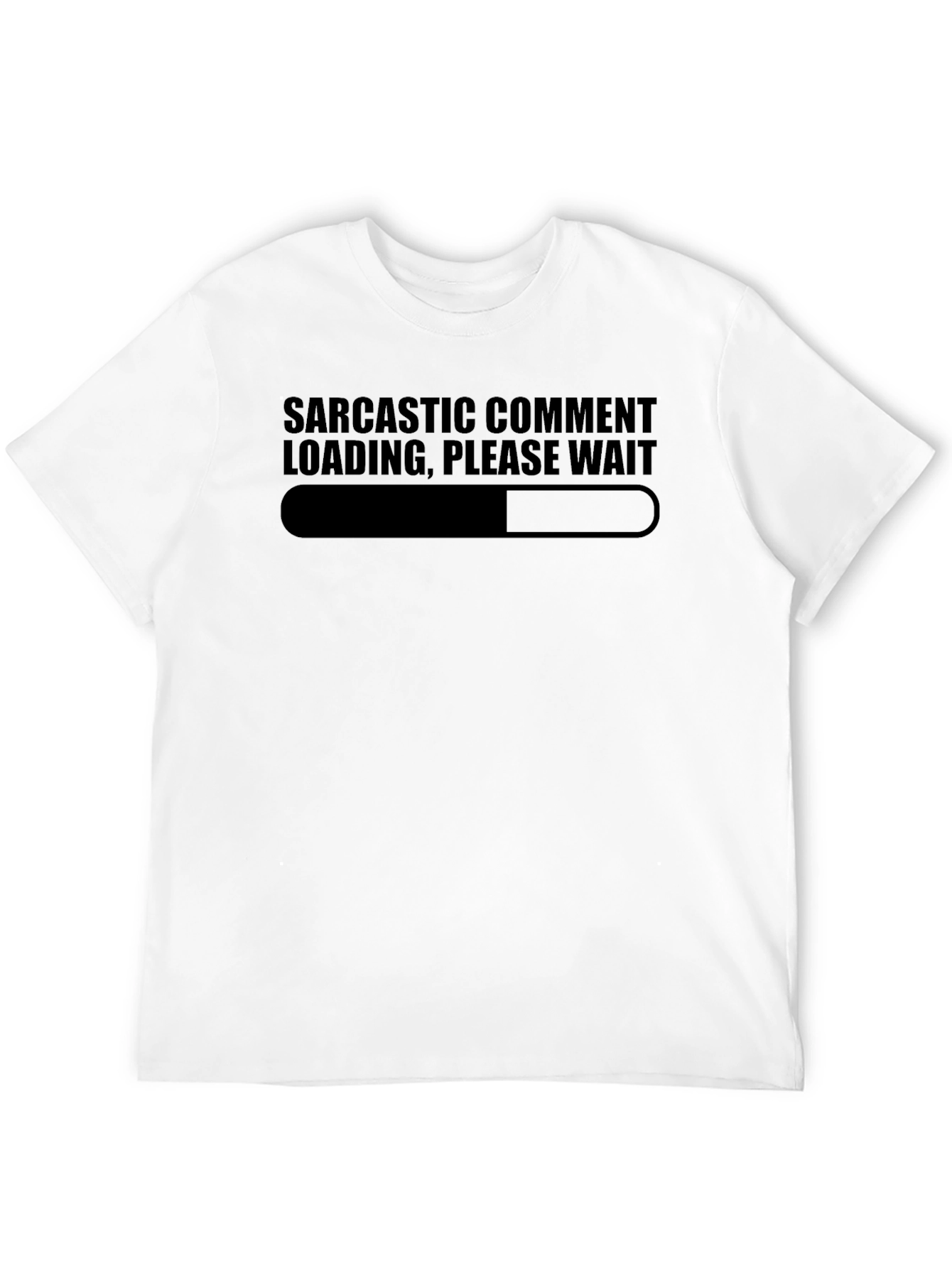 Black Sarcastic Comment Loading Graphic Tee view 12