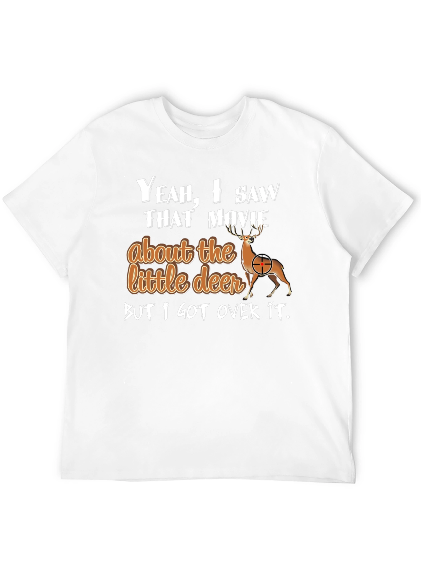 Funny Deer Hunting T-Shirt - Yeah I Saw That Movie - 12