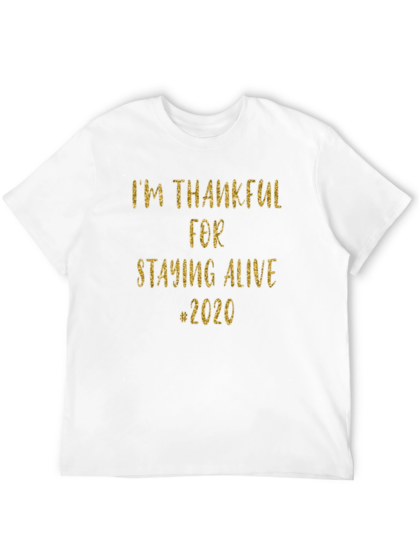 Black I'm Thankful for Staying Alive #2020 T-Shirt view 12