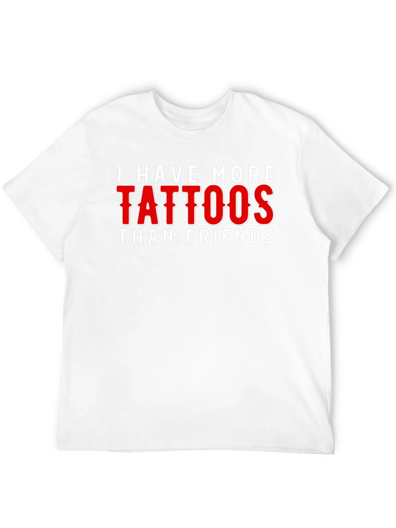 Black Tattoo Humor T-Shirt - I Have More Tattoos Than Friends view 12
