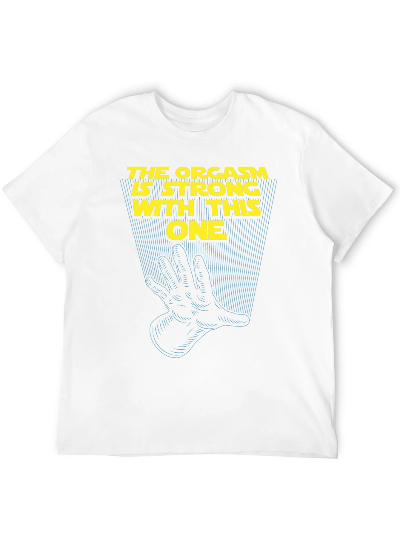 Black Humorous Tee: The Orgasm Is Strong With This One view 12