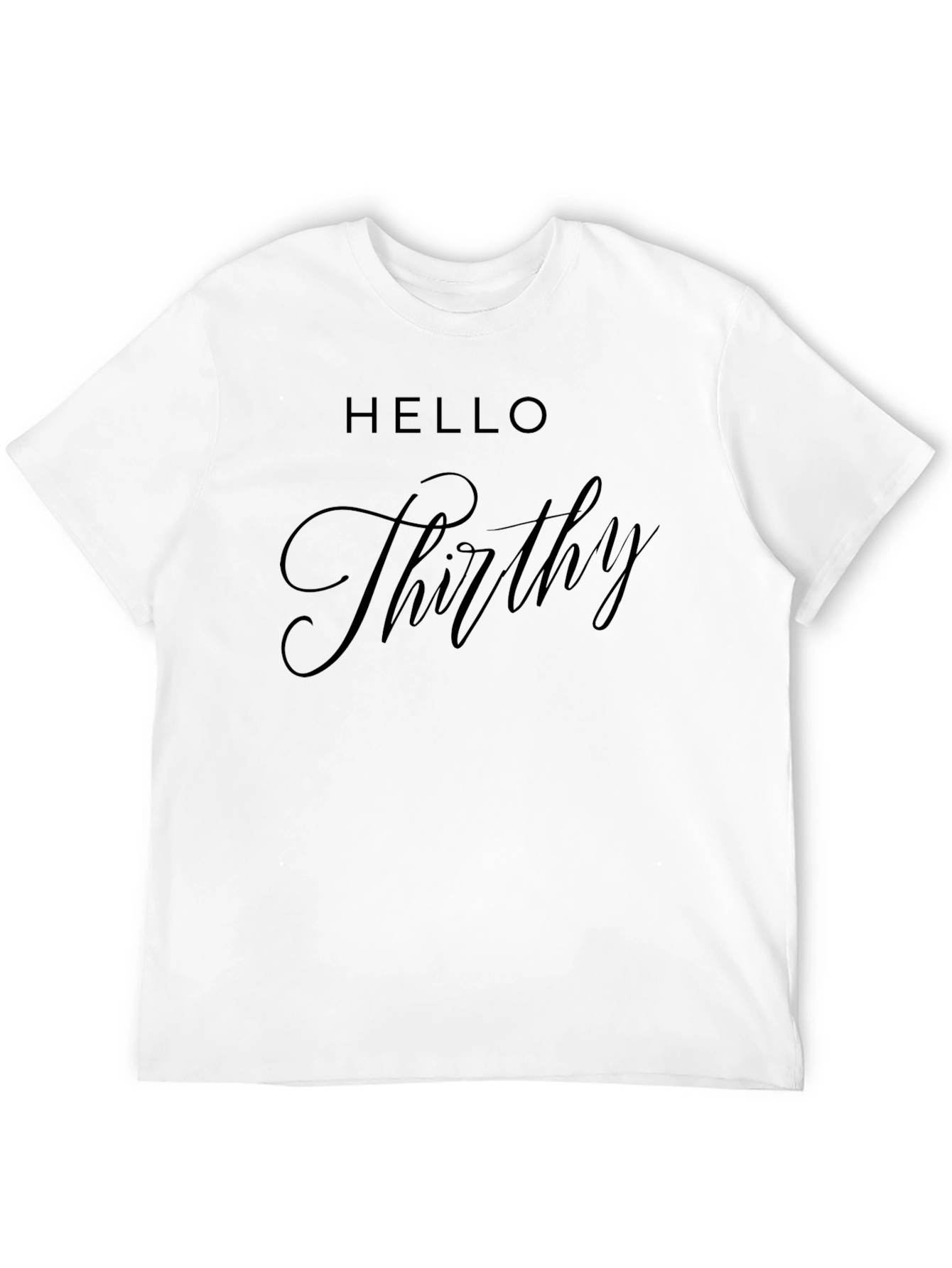 Black Hello Thirty Birthday T-Shirt view 12