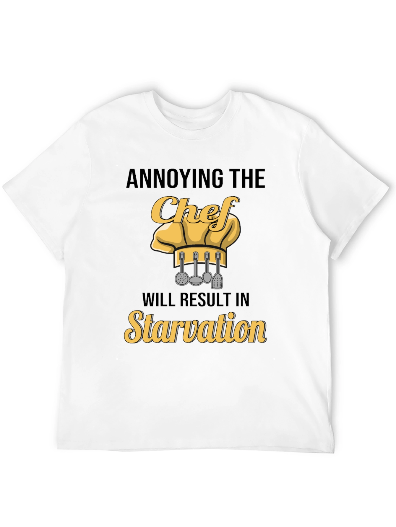 Black Annoying the Chef T-Shirt: Funny Culinary Warning view 12