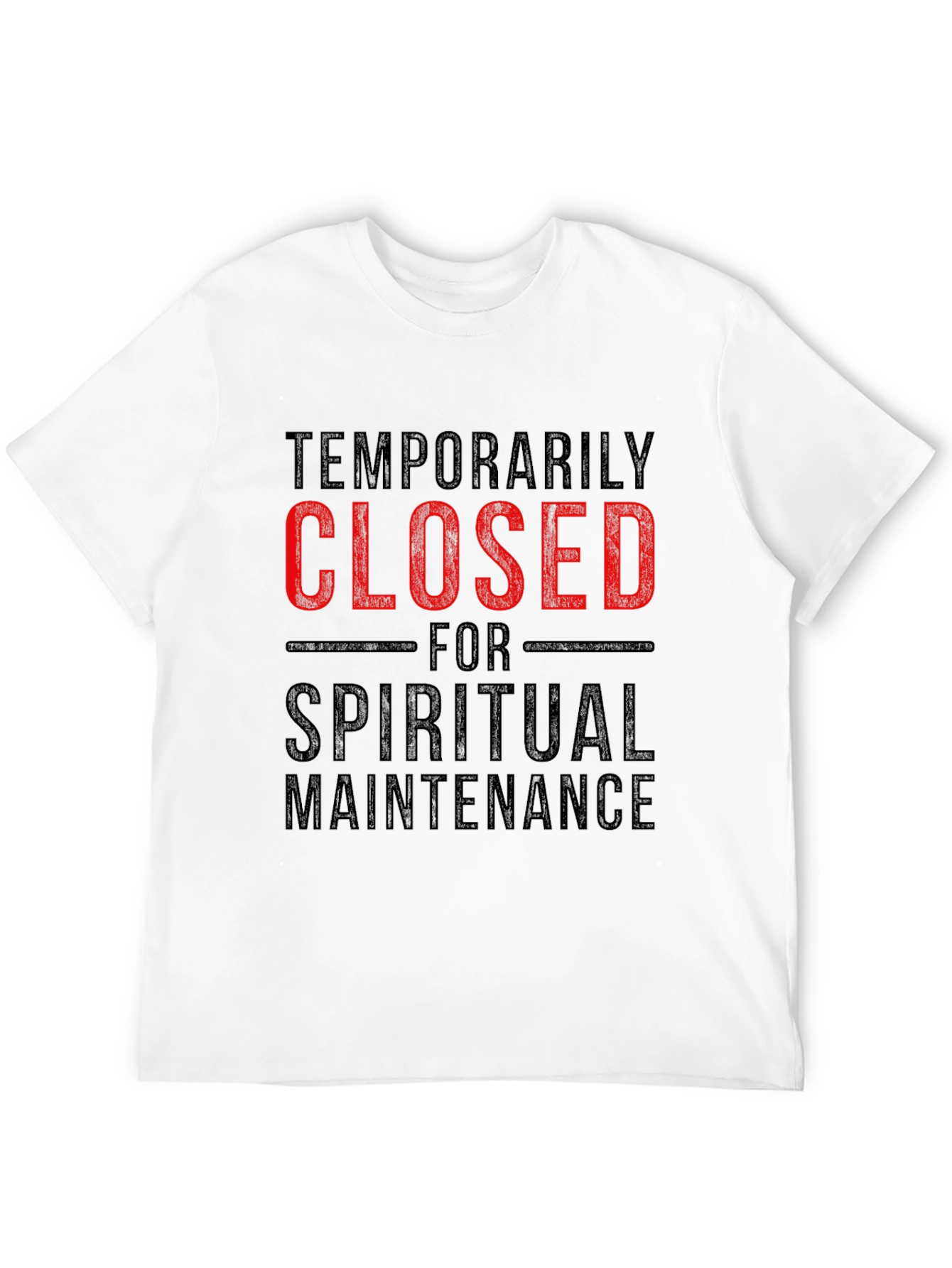 Black Temporarily Closed Spiritual Maintenance T-Shirt view 12