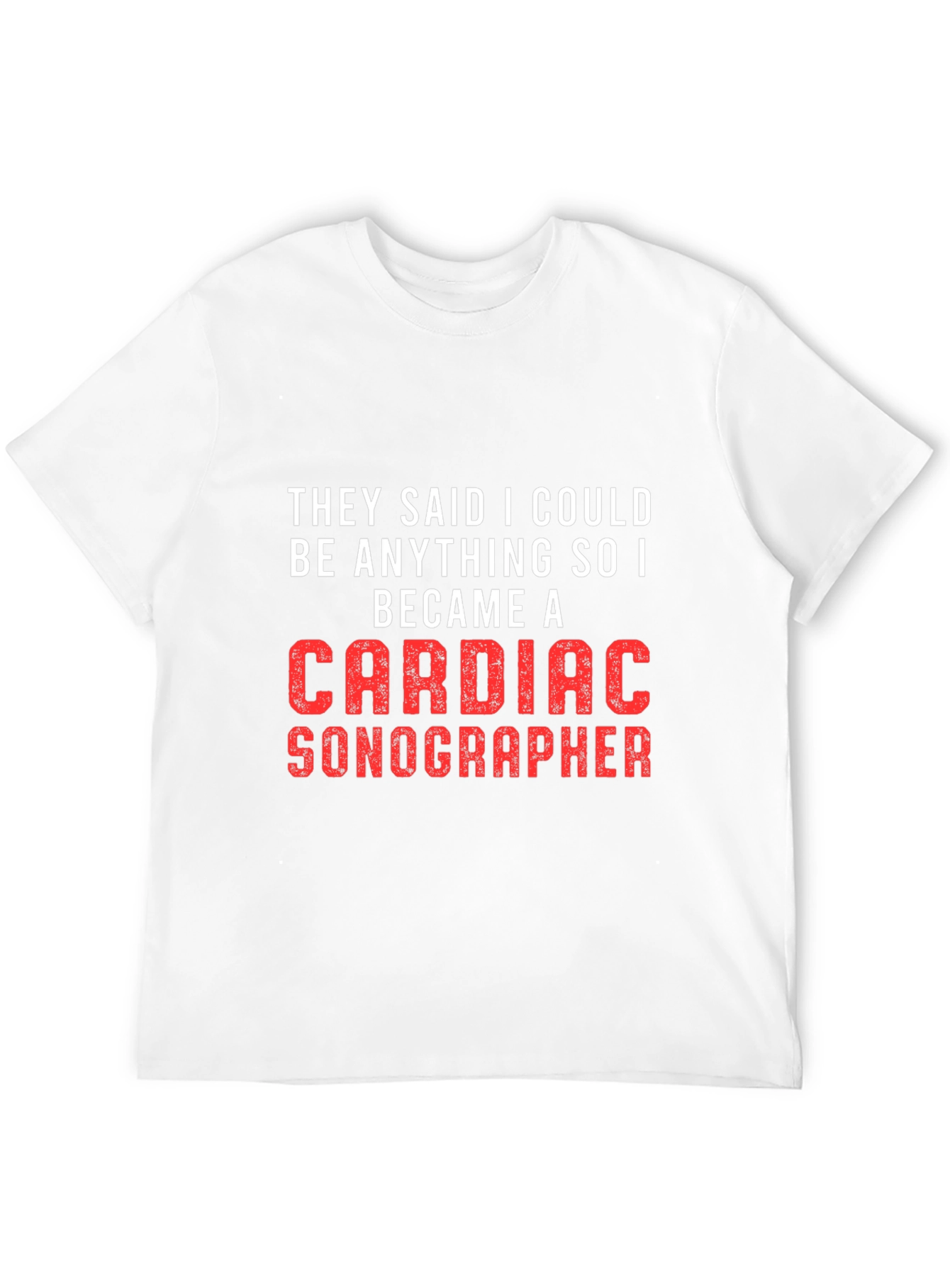 Black Cardiac Sonographer Tee - They Said I Could Be Anything view 12