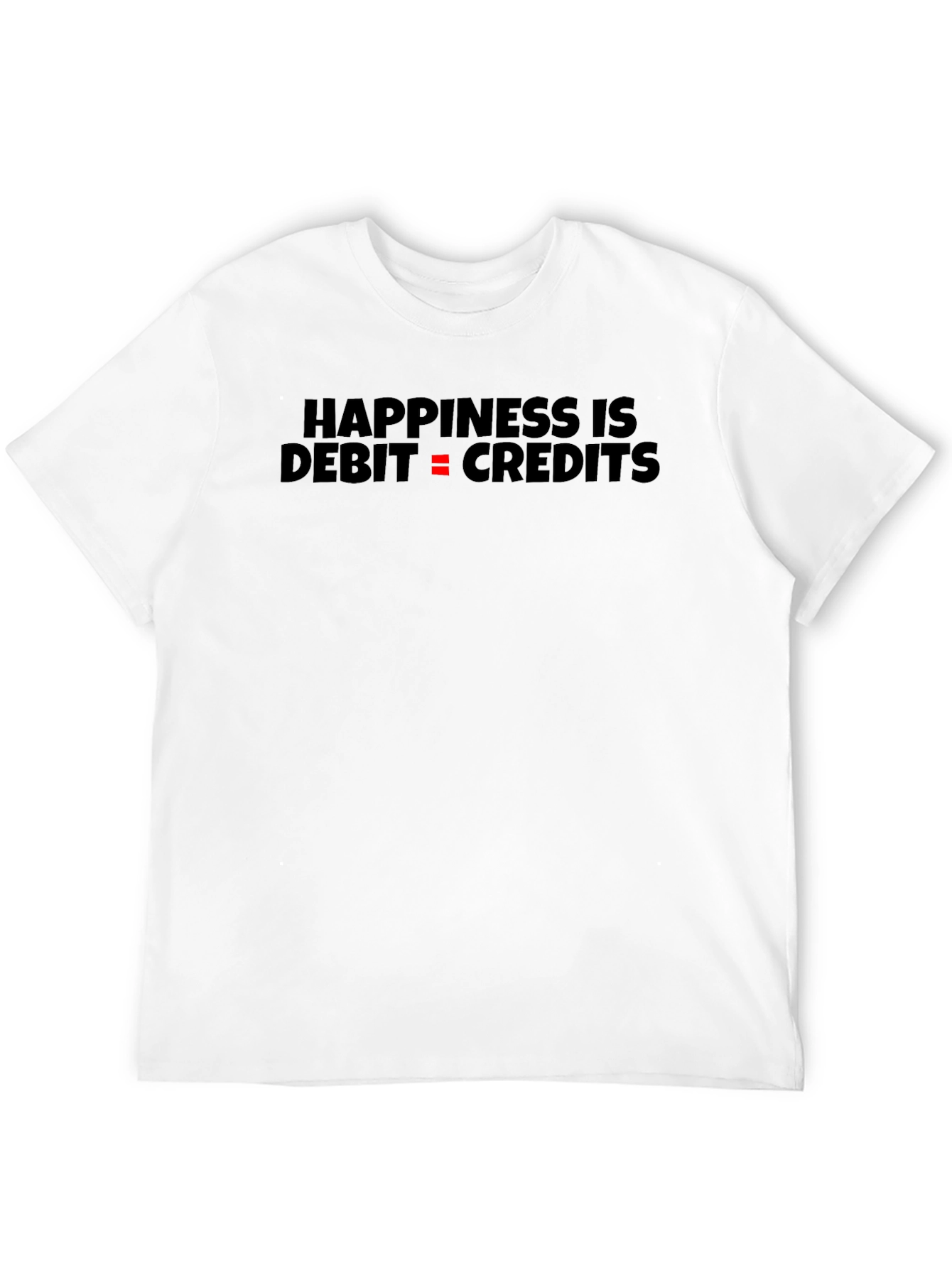 Black Happiness is Debit = Credits Black T-Shirt view 12