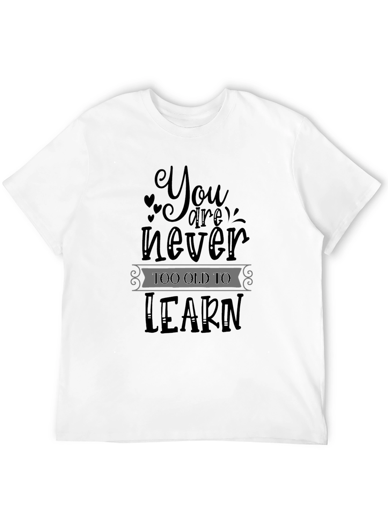 Black Never Too Old To Learn Graphic Tee view 12