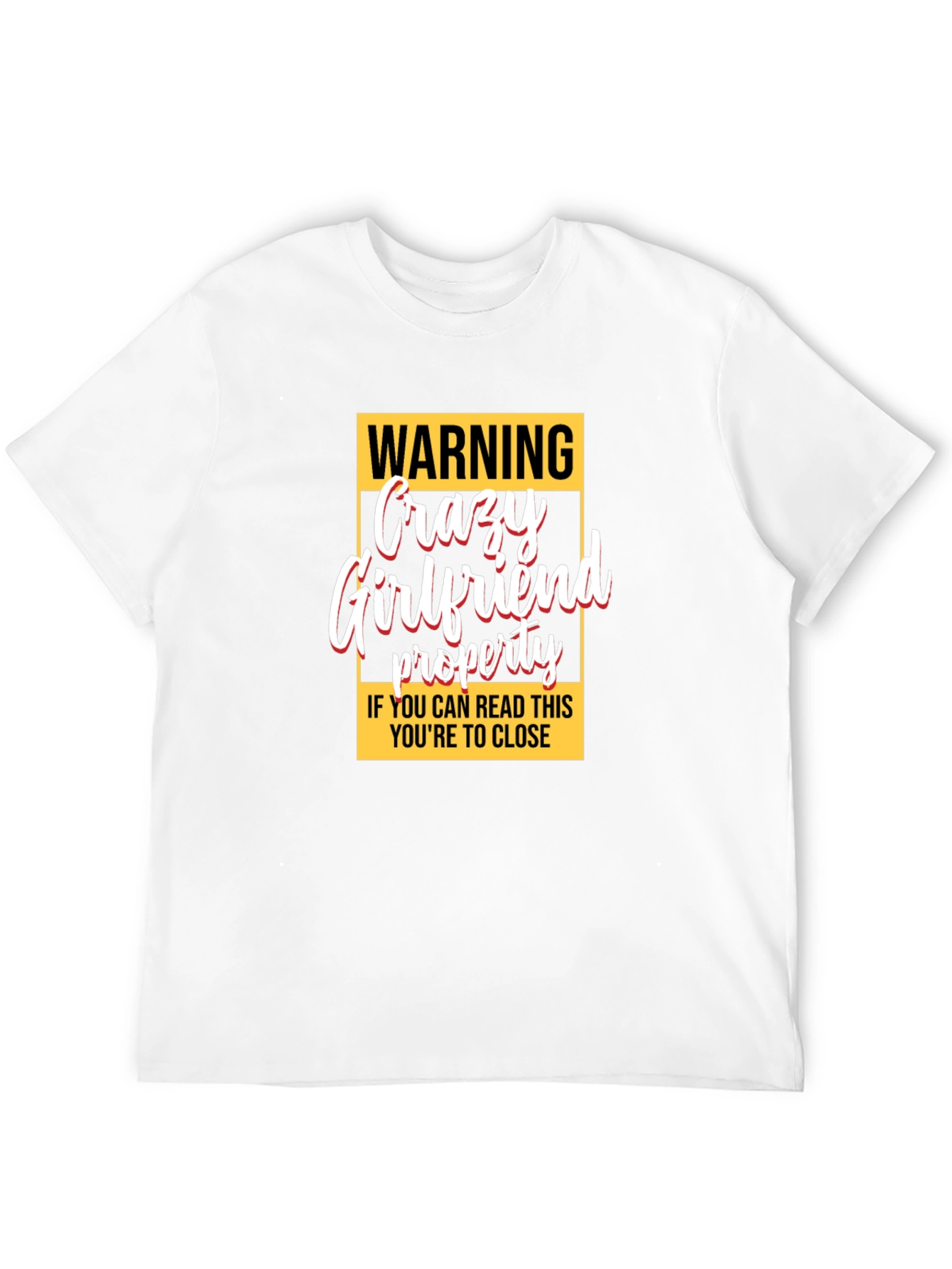 Black Warning Crazy Girlfriend Property Graphic Tee view 12