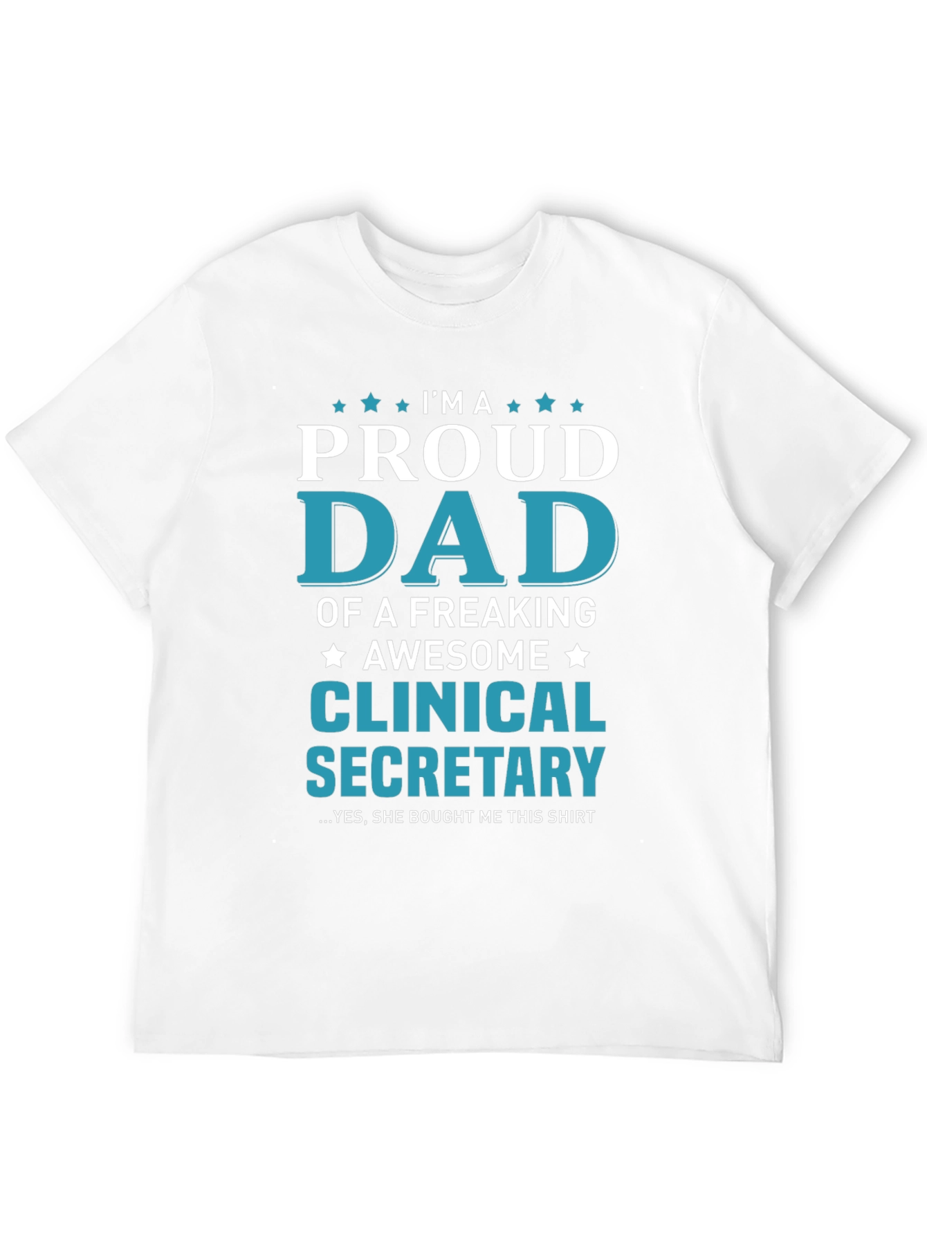 Black Proud Dad of a Clinical Secretary T-Shirt view 12