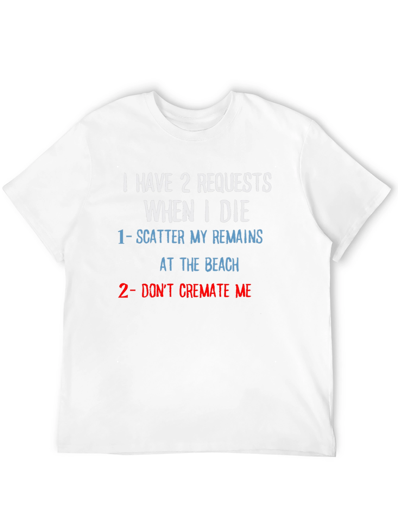 Black Humorous Beach Burial Request T-Shirt view 12