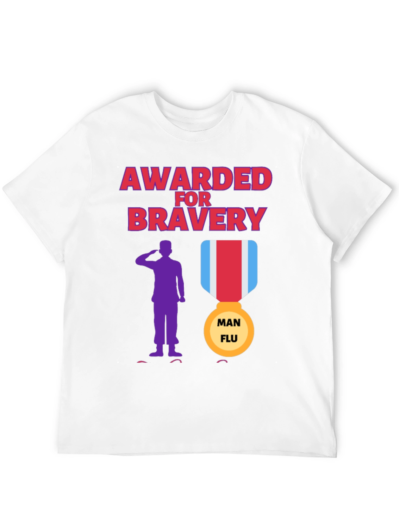 Black Awarded for Bravery T-Shirt - Man Flu Medal view 12
