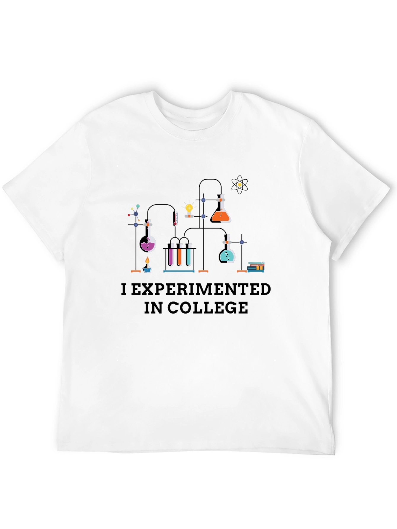 I Experimented in College T-Shirt - 12