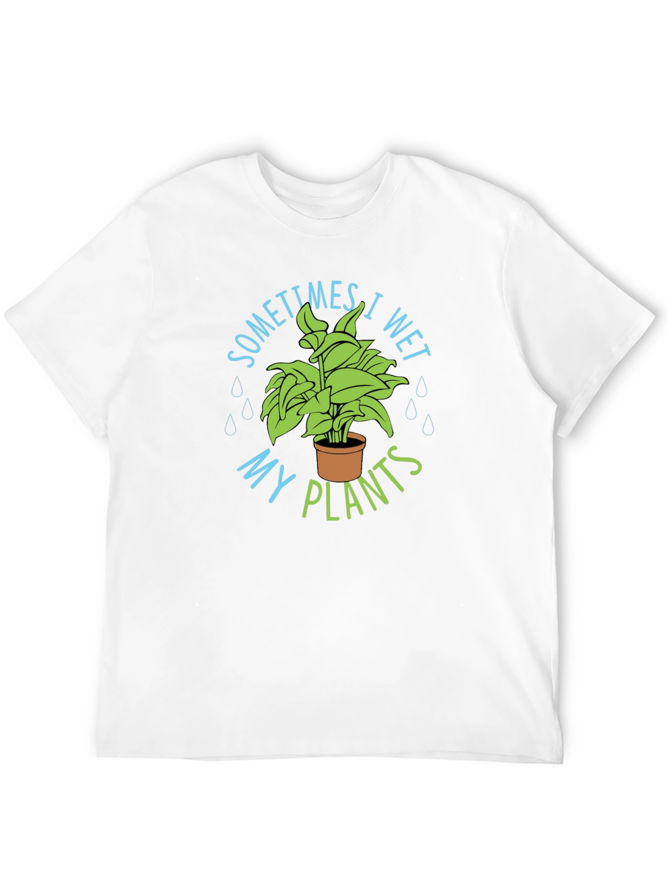 Black Sometimes I Wet My Plants T-Shirt view 12