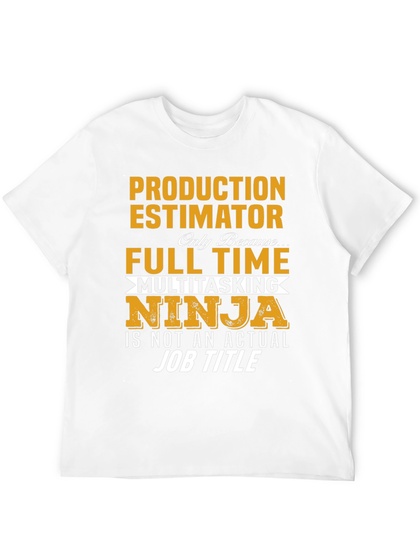 Black Production Estimator Full Time Ninja T-Shirt view 12