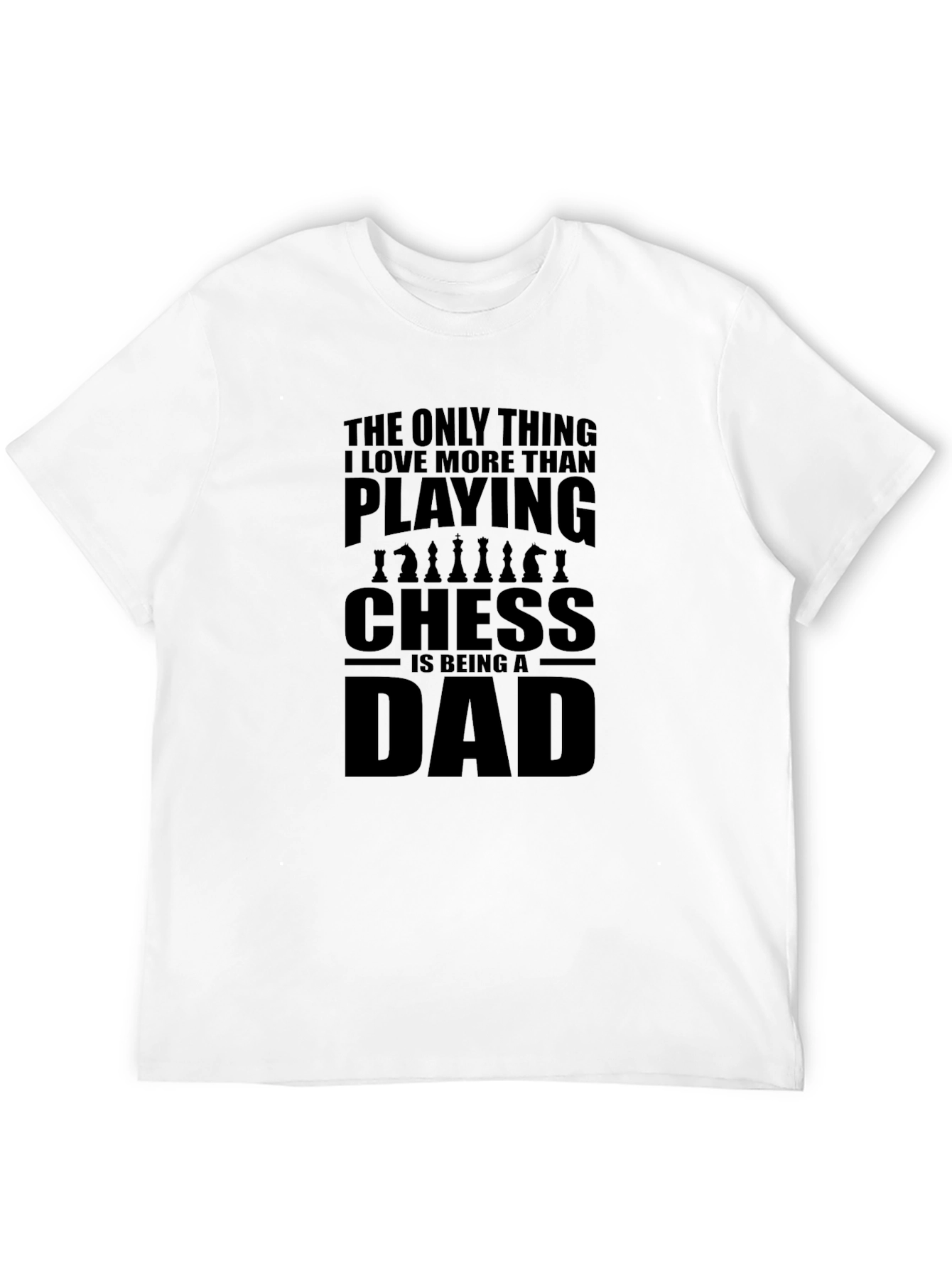Black Chess Dad T-Shirt - Play Chess & Be a Dad view 12