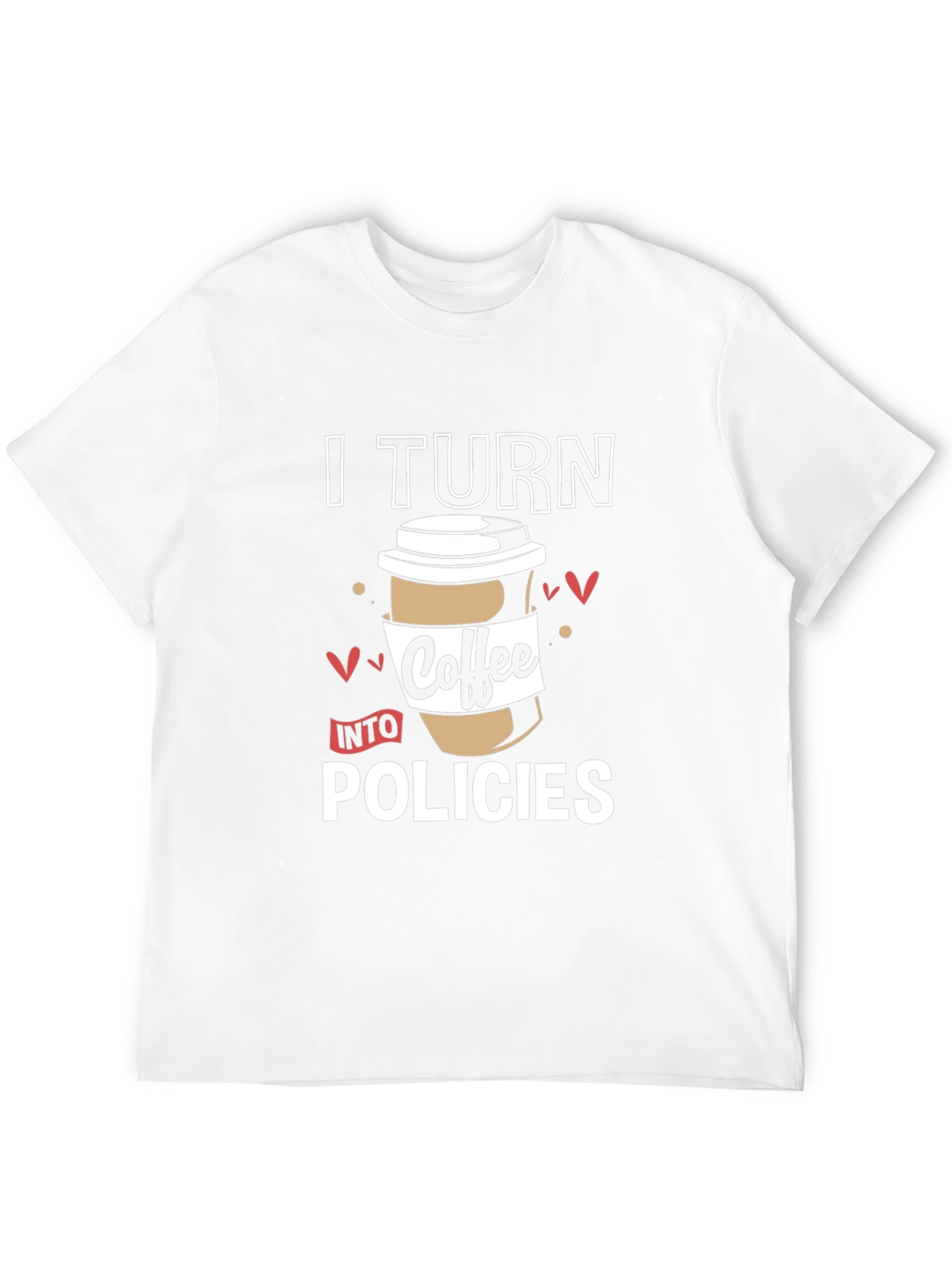 Black I Turn Coffee Into Policies Graphic T-Shirt view 12