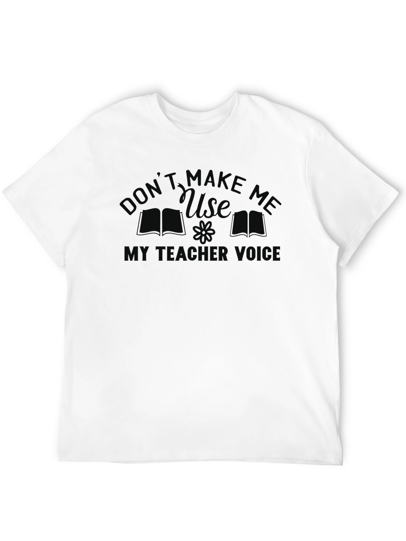Black Don't Make Me Use My Teacher Voice T-Shirt view 12