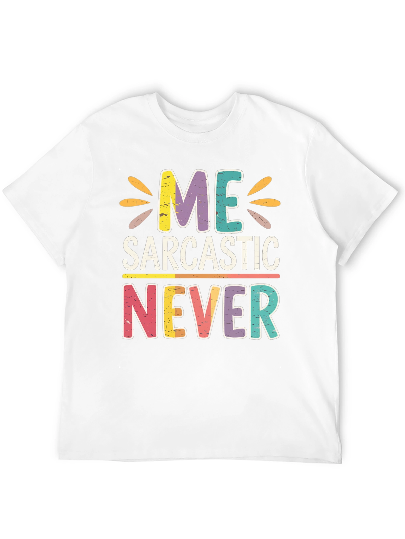 Black Me Sarcastic Never Graphic T-Shirt view 12