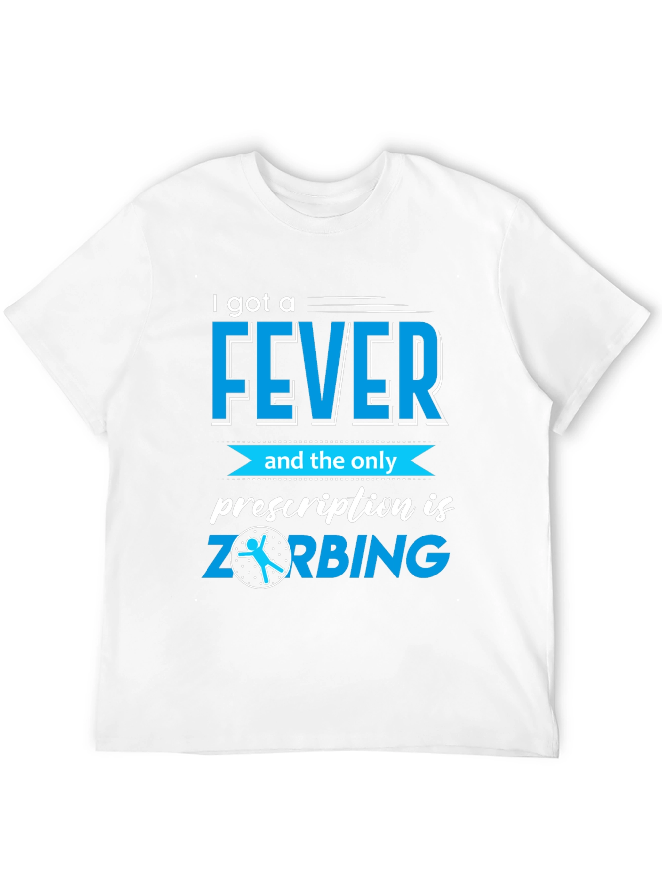 Black I Got a Fever ZORBING T-Shirt view 12